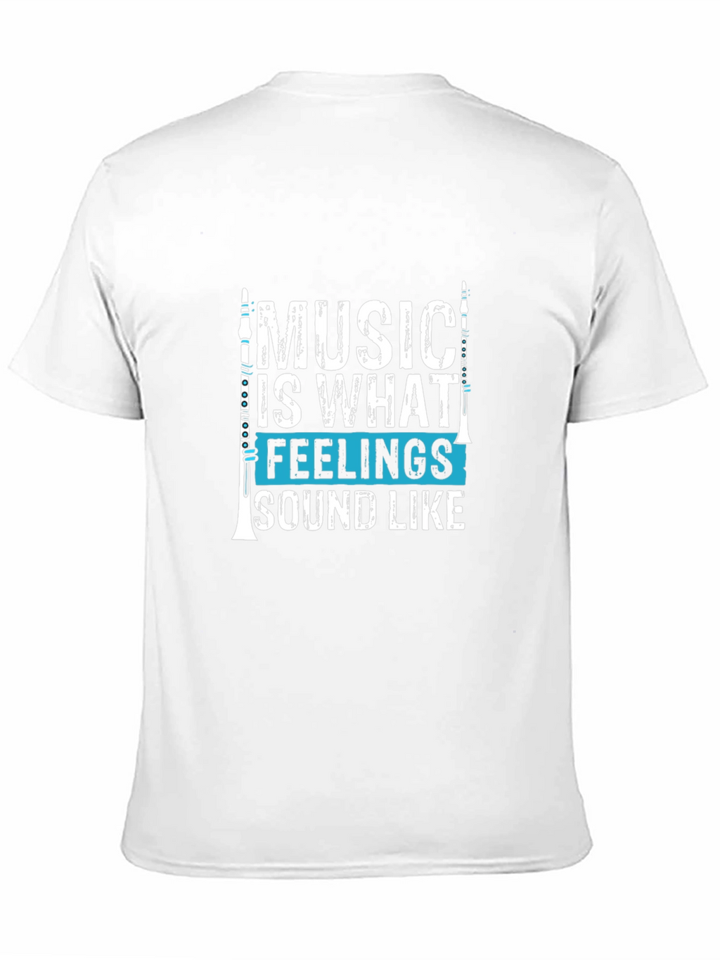 Music Is What Feelings Sound Like Graphic T-Shirt