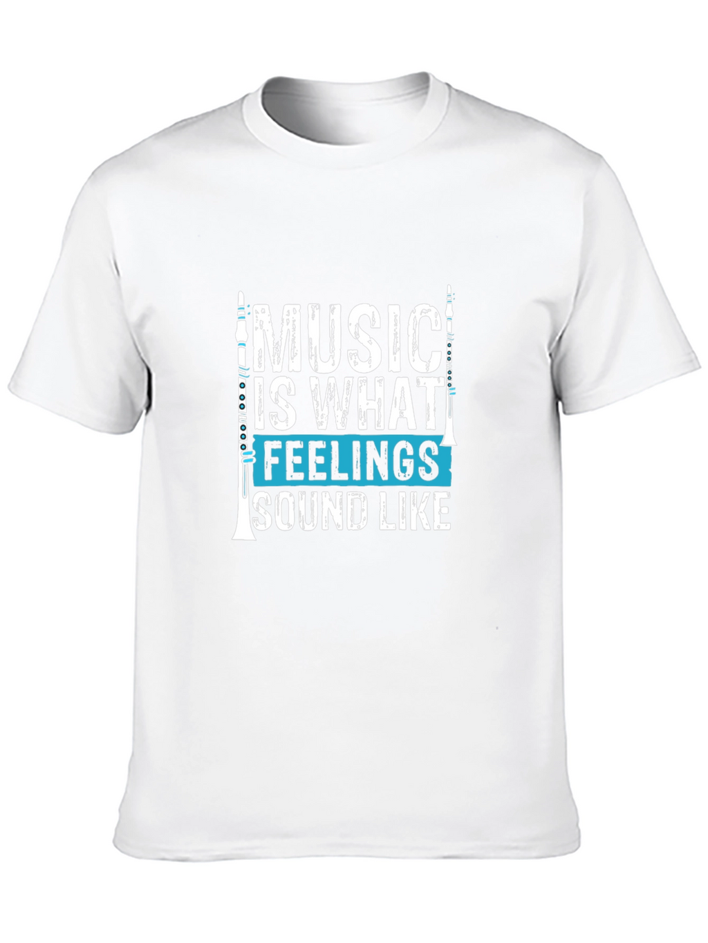 Music Is What Feelings Sound Like Graphic T-Shirt