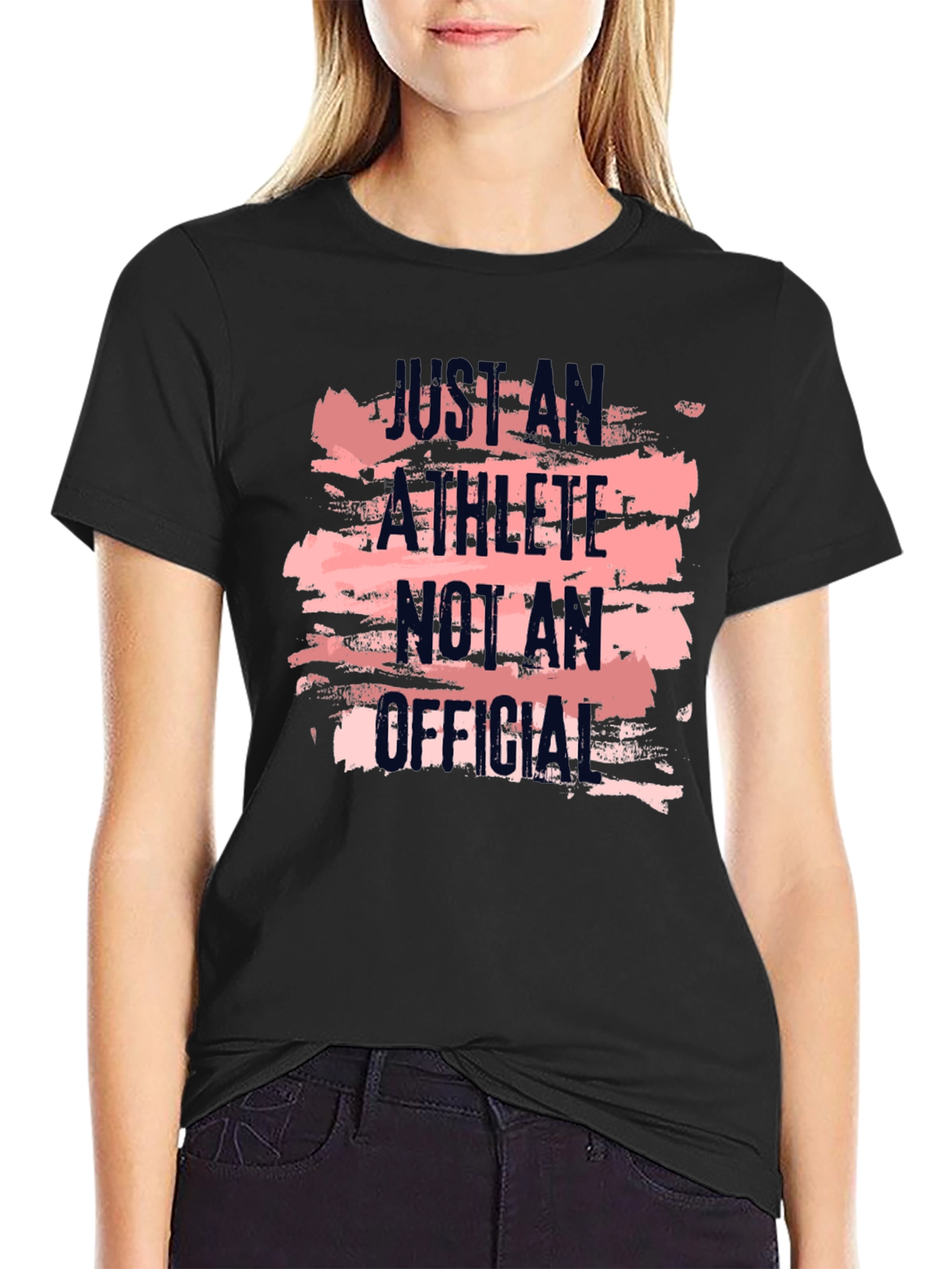 Athlete Graphic Tee - Just An Athlete Not An Official T-Shirt