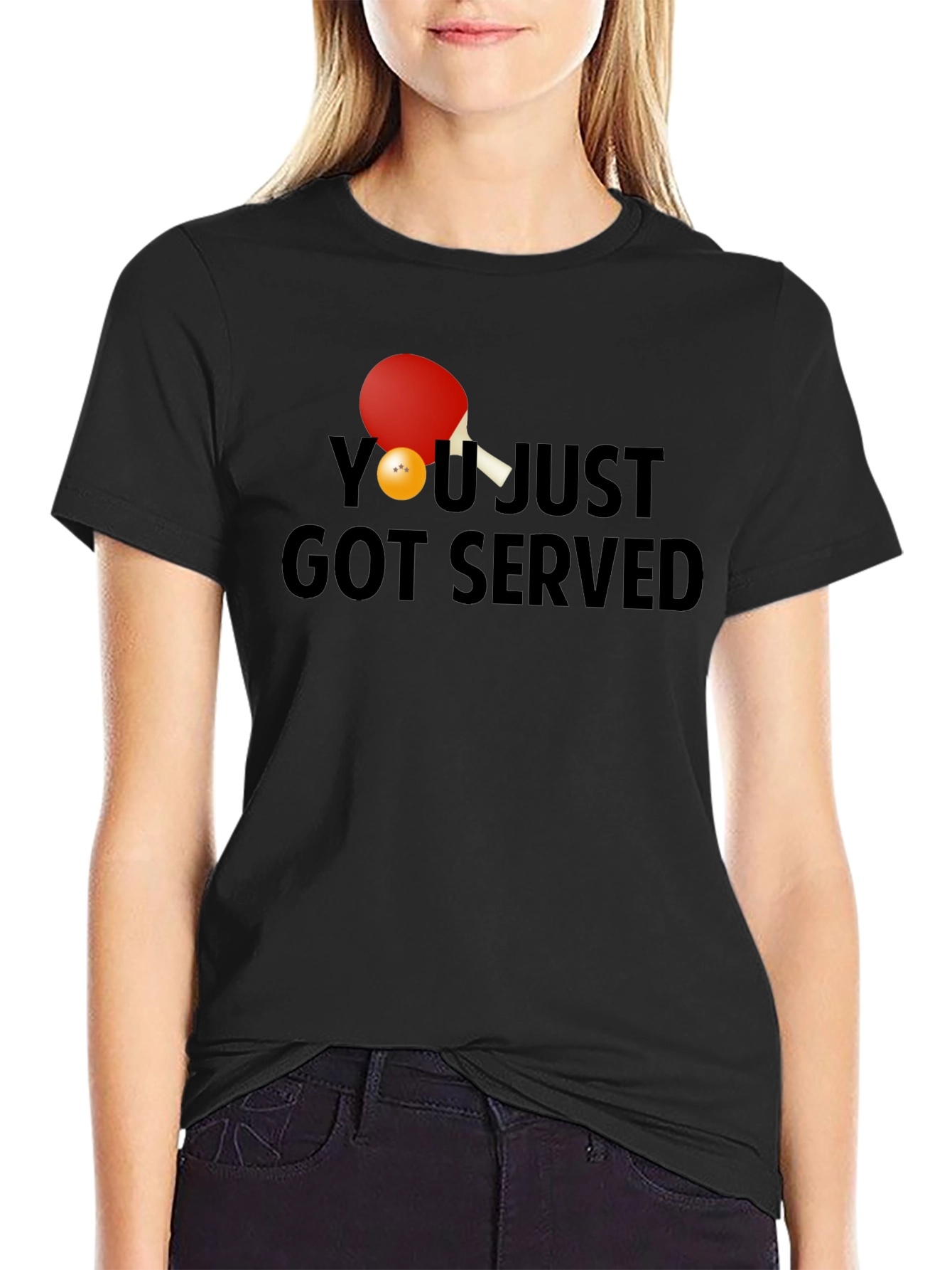 You Just Got Served T-Shirt Ping Pong Paddle