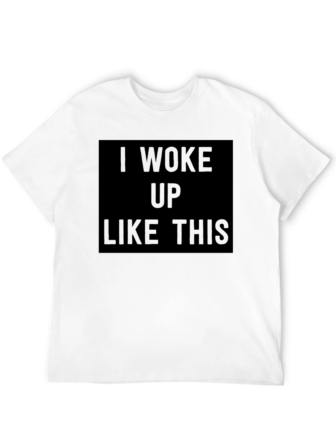 I Woke Up Like This Black Graphic Tee