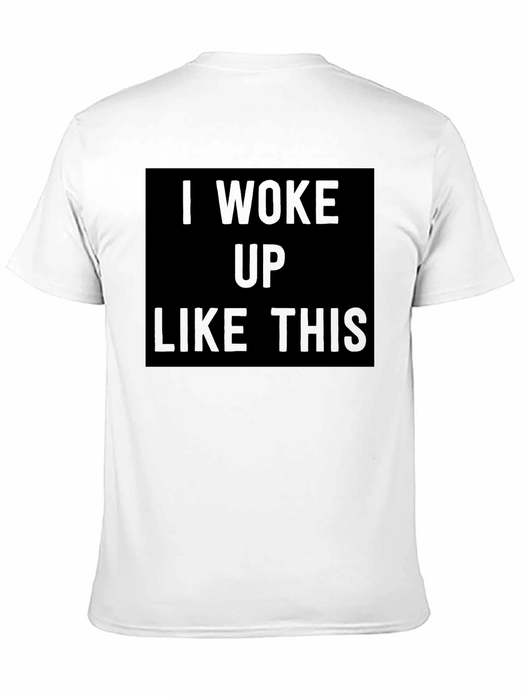 I Woke Up Like This Black Graphic Tee