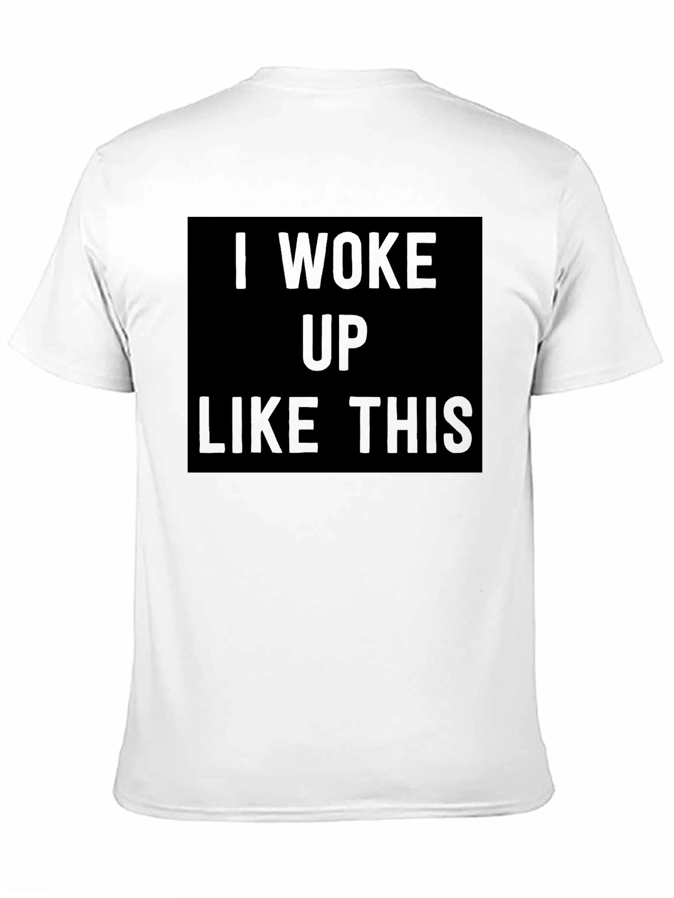 I Woke Up Like This Black Graphic Tee