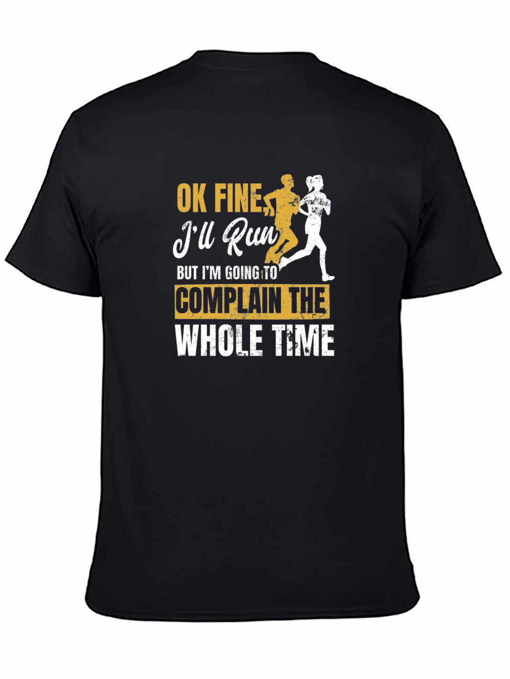 Funny Running T-Shirt: Ill Run But Ill Complain