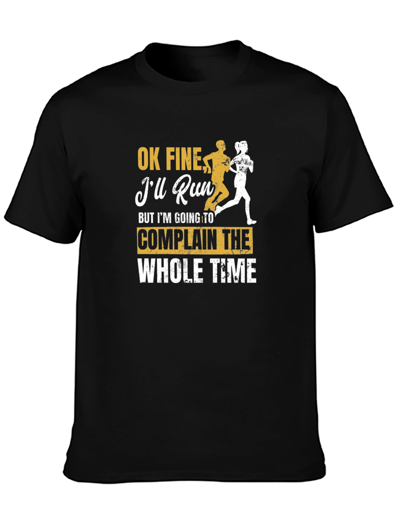 Funny Running T-Shirt: Ill Run But Ill Complain