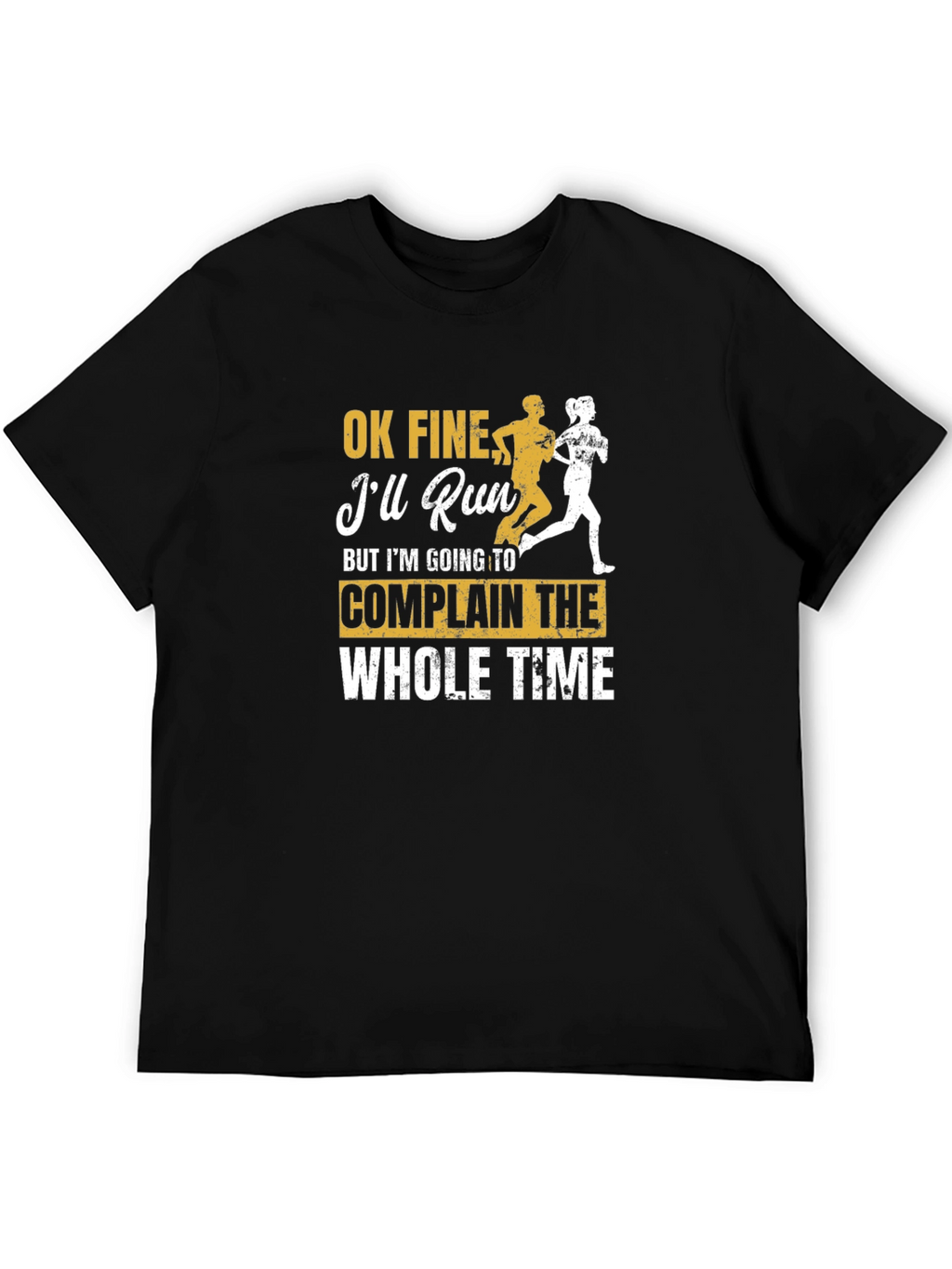 Funny Running T-Shirt: Ill Run But Ill Complain