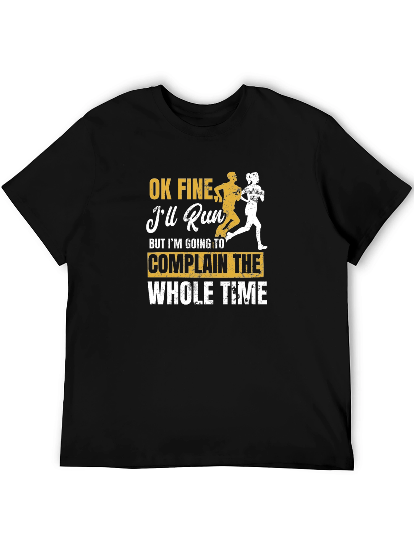 Funny Running T-Shirt: Ill Run But Ill Complain