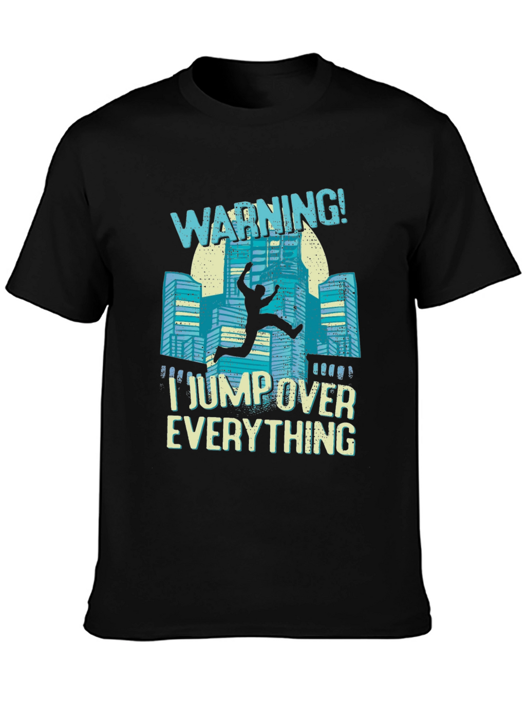 Warning I Jump Over Everything Black T-Shirt