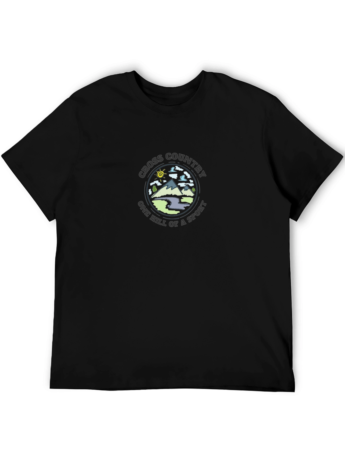 Cross Country Running T-Shirt: One Hill of a Sport