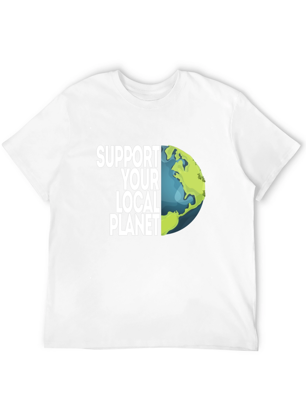 Support Your Local Planet Earth Graphic Tee