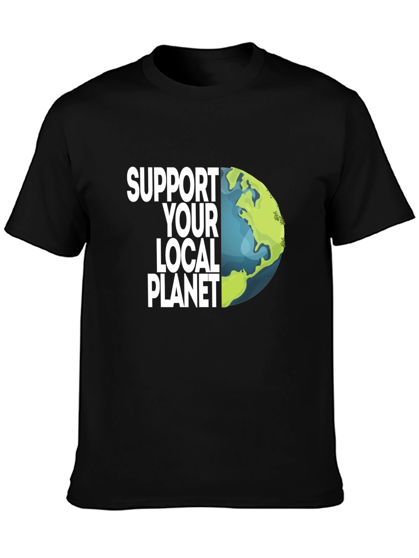 Support Your Local Planet Earth Graphic Tee