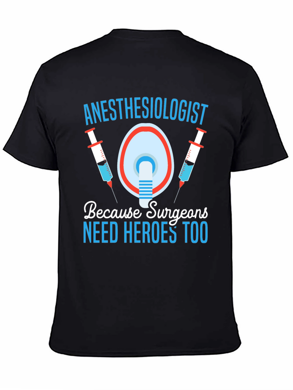 Anesthesiologist Hero T-Shirt