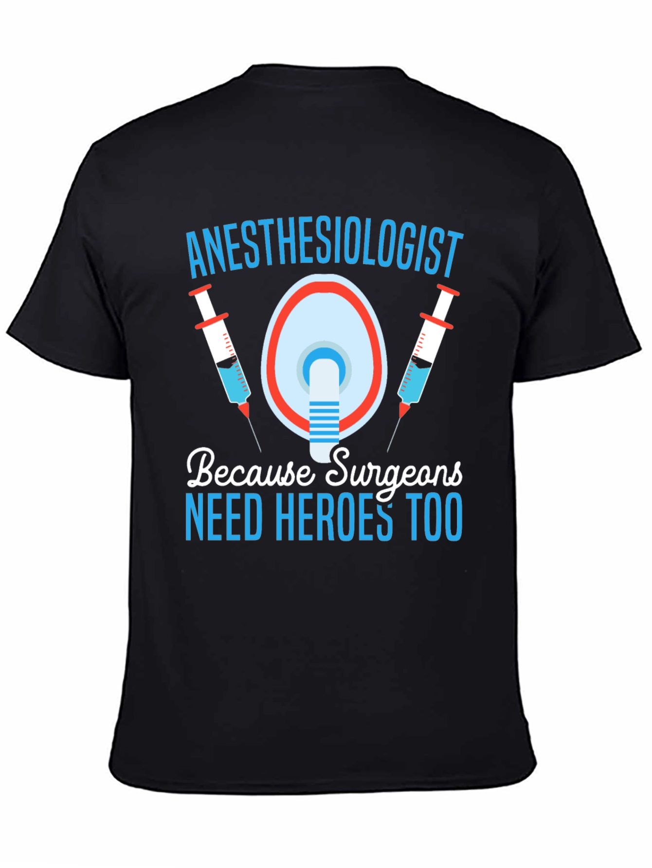 Anesthesiologist Hero T-Shirt