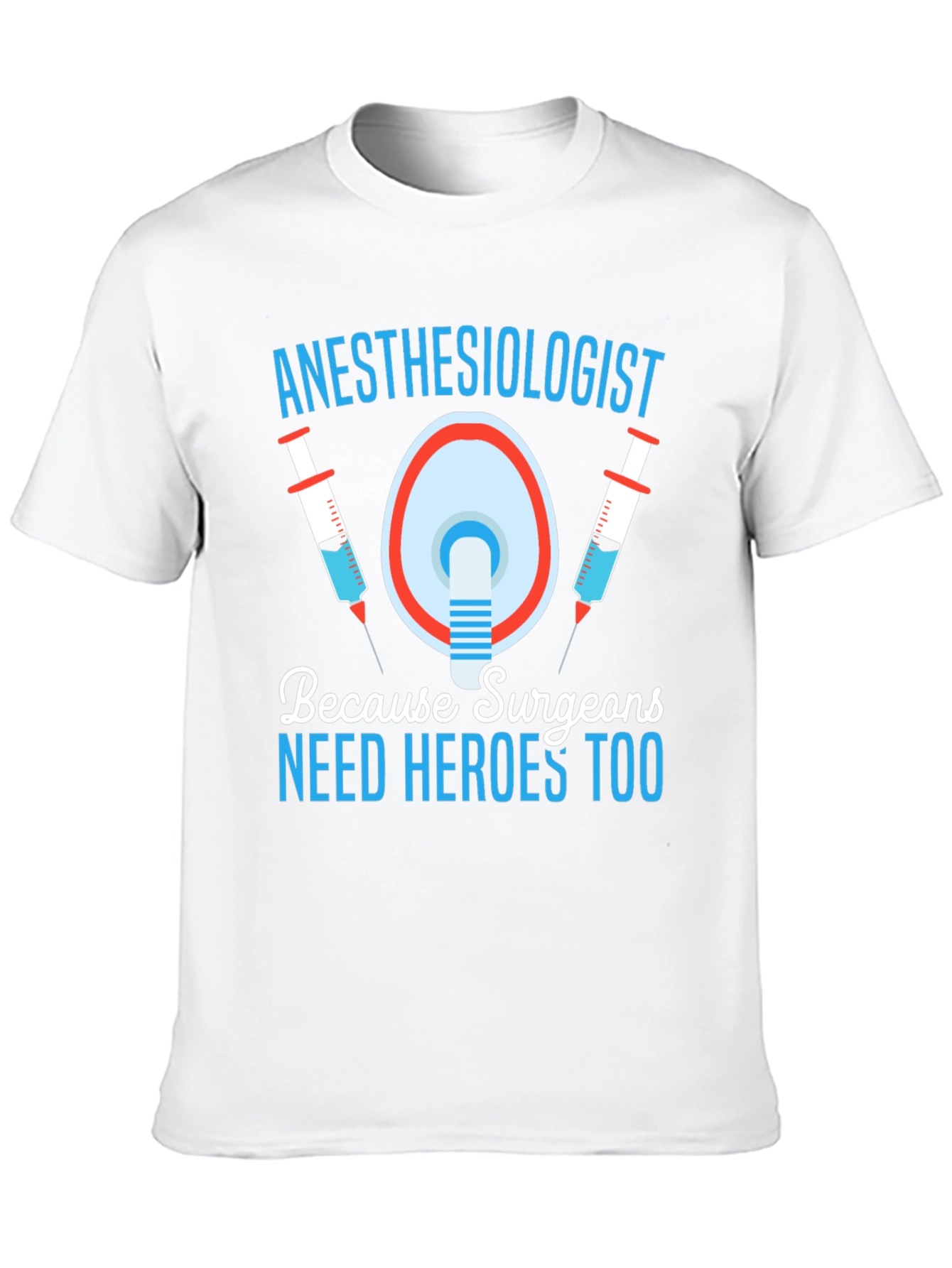 Anesthesiologist Hero T-Shirt