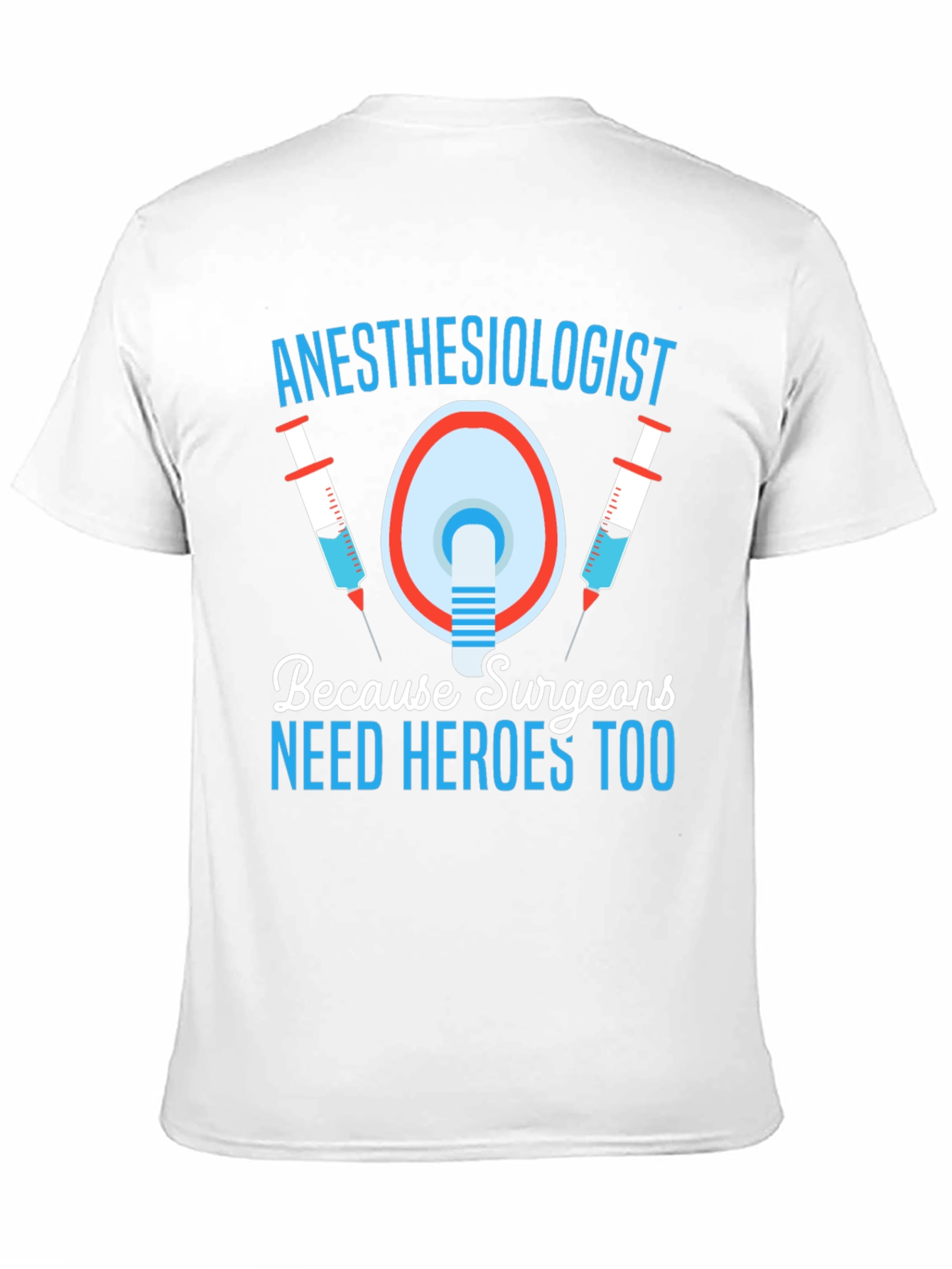 Anesthesiologist Hero T-Shirt
