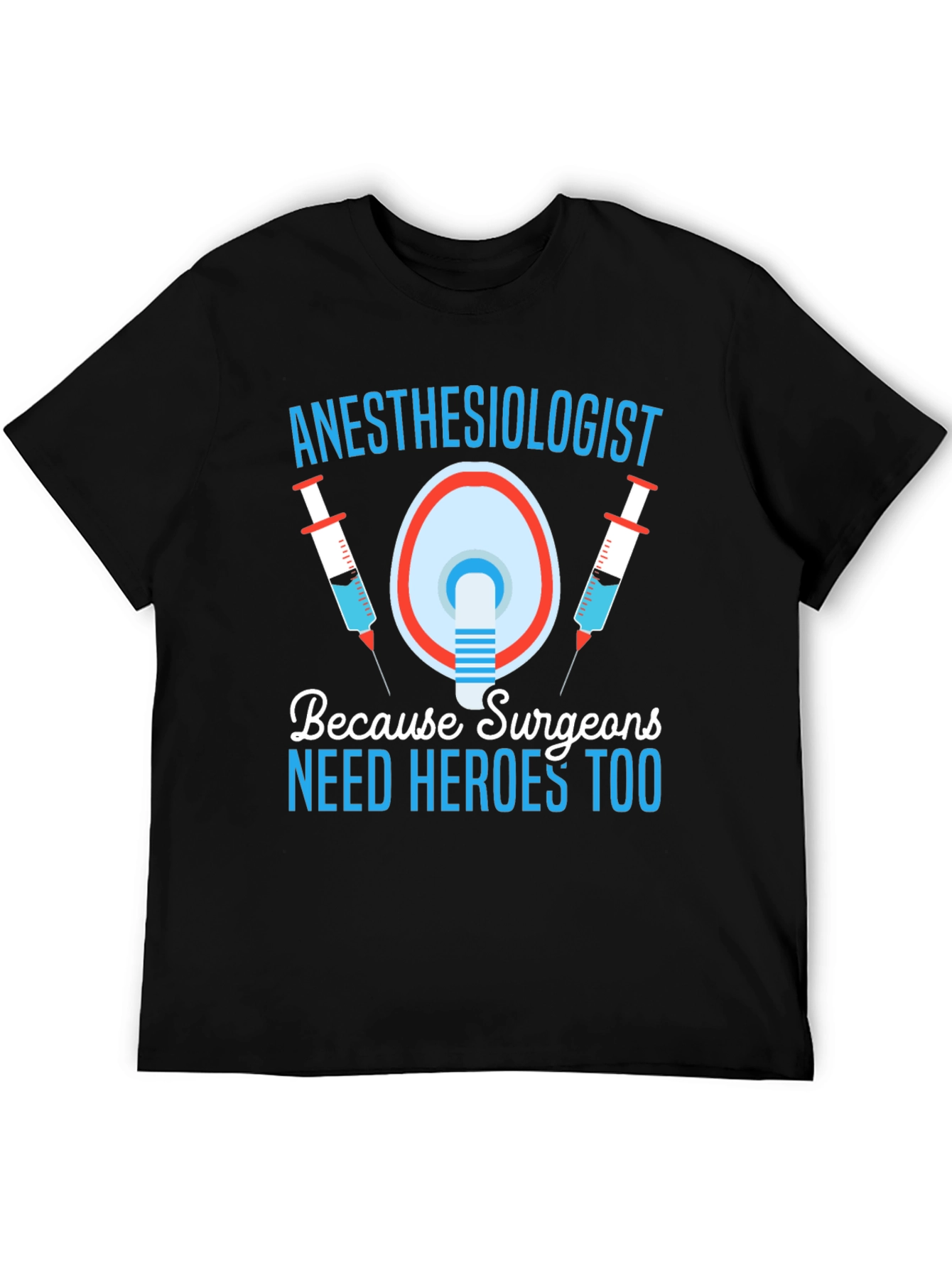 Anesthesiologist Hero T-Shirt