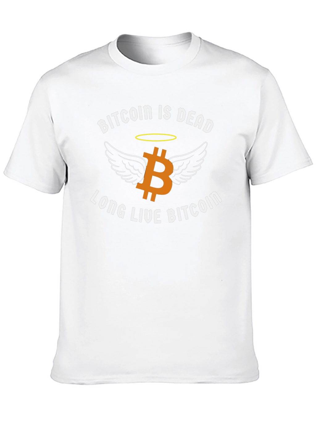 Bitcoin Is Dead Long Live Bitcoin T-Shirt