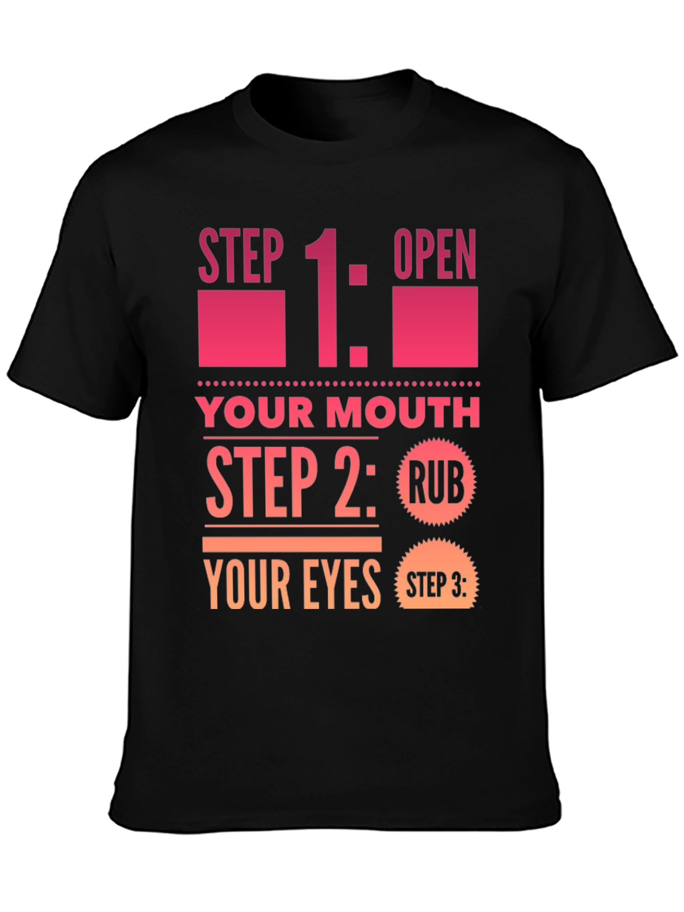 Funny Step By Step Graphic T-Shirt