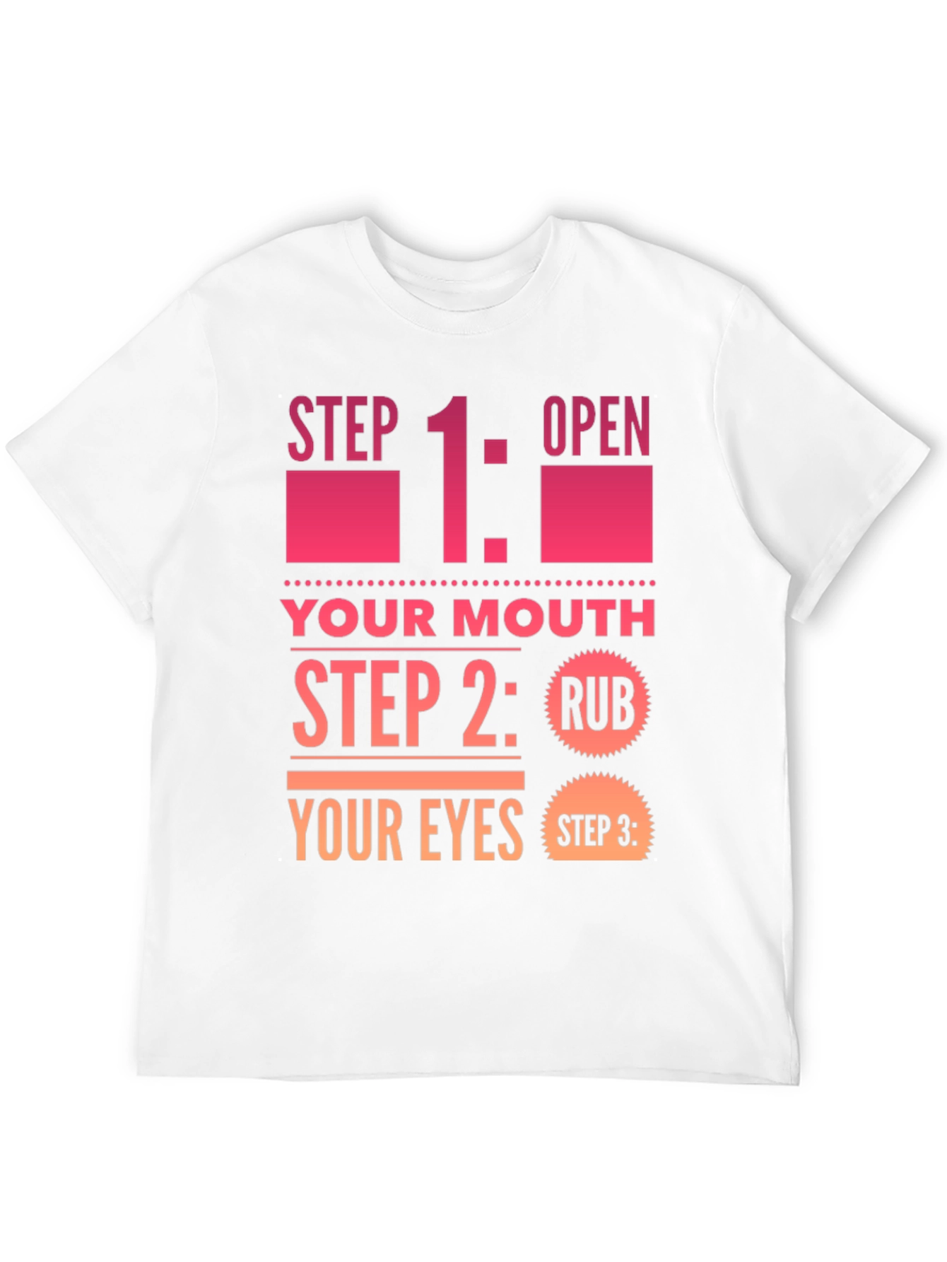Funny Step By Step Graphic T-Shirt
