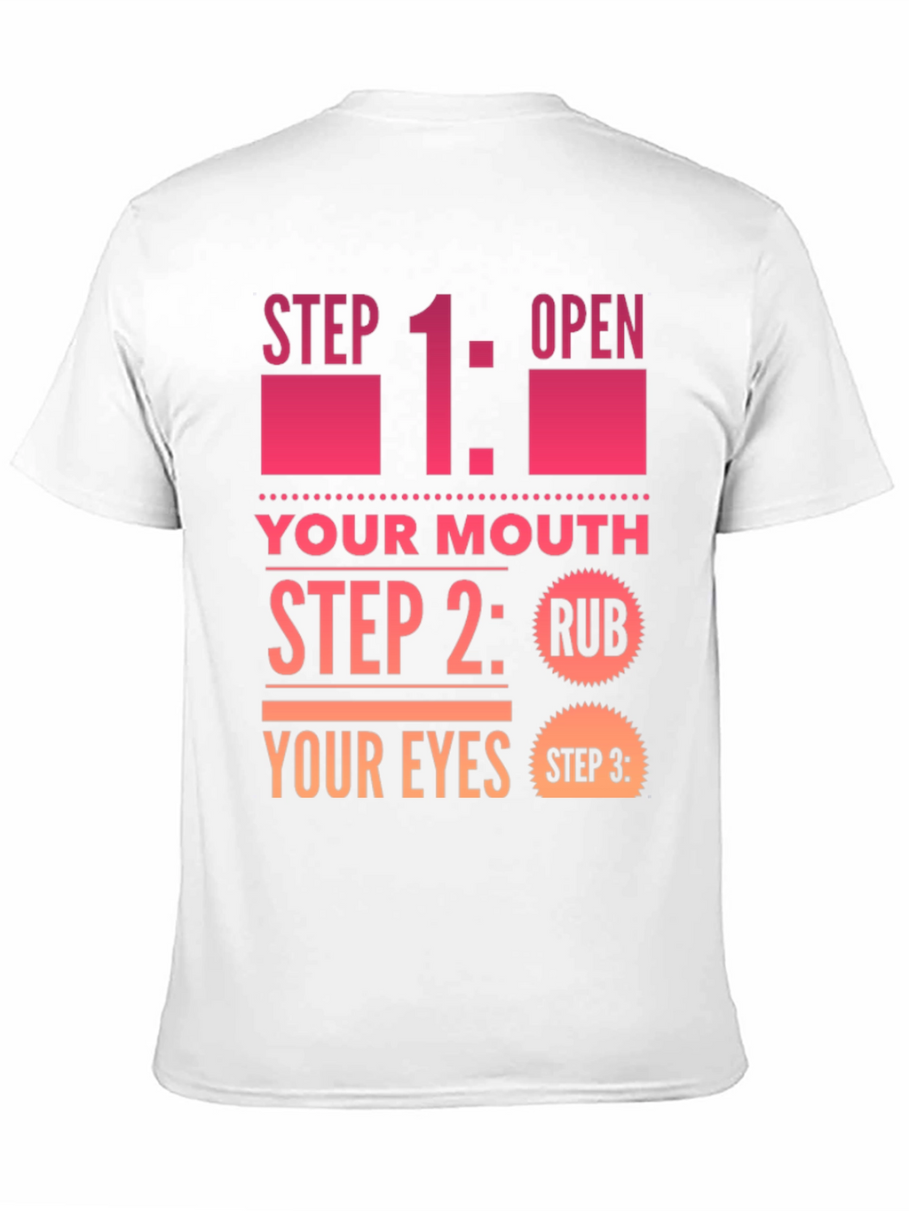 Funny Step By Step Graphic T-Shirt