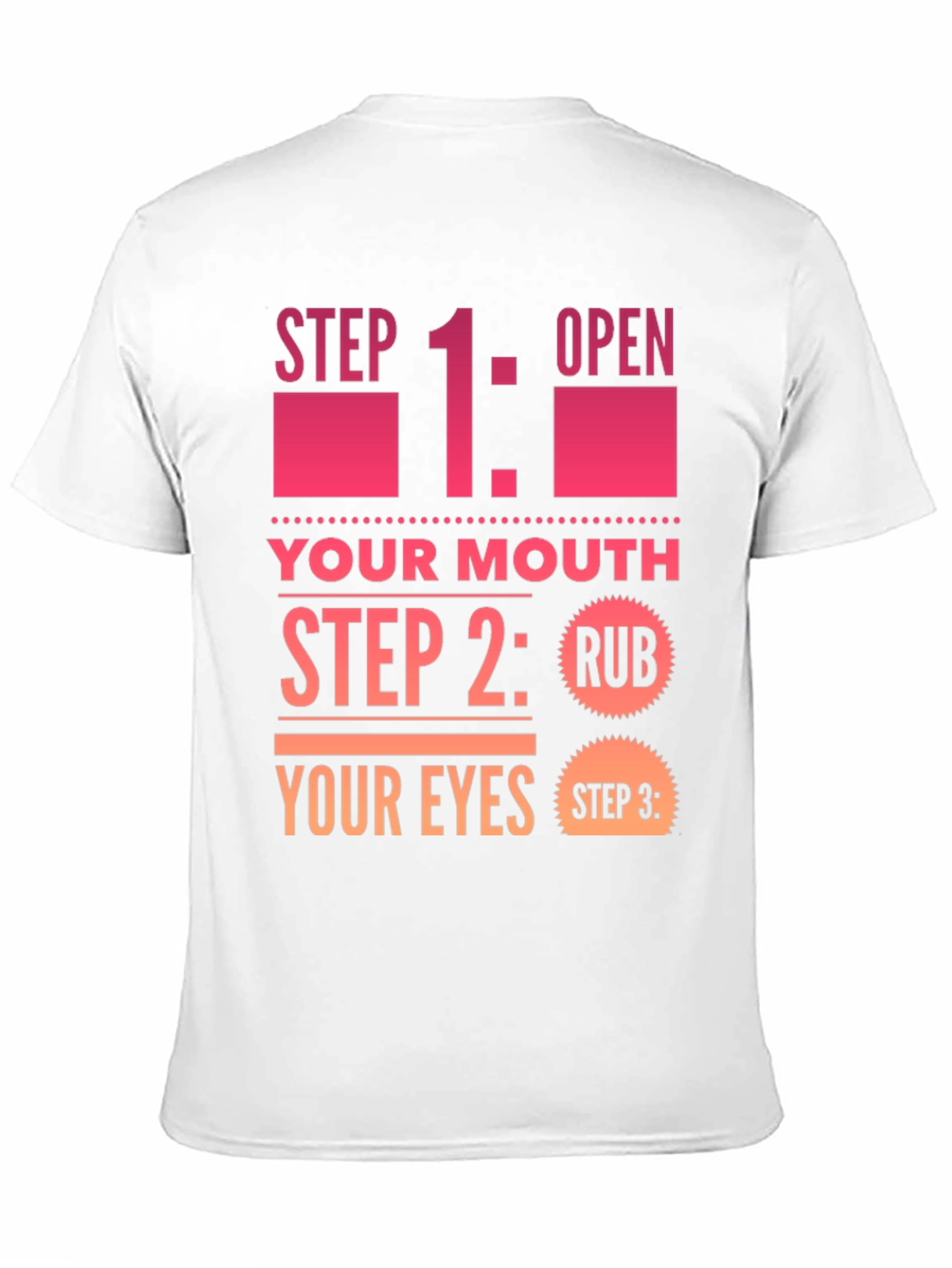Funny Step By Step Graphic T-Shirt
