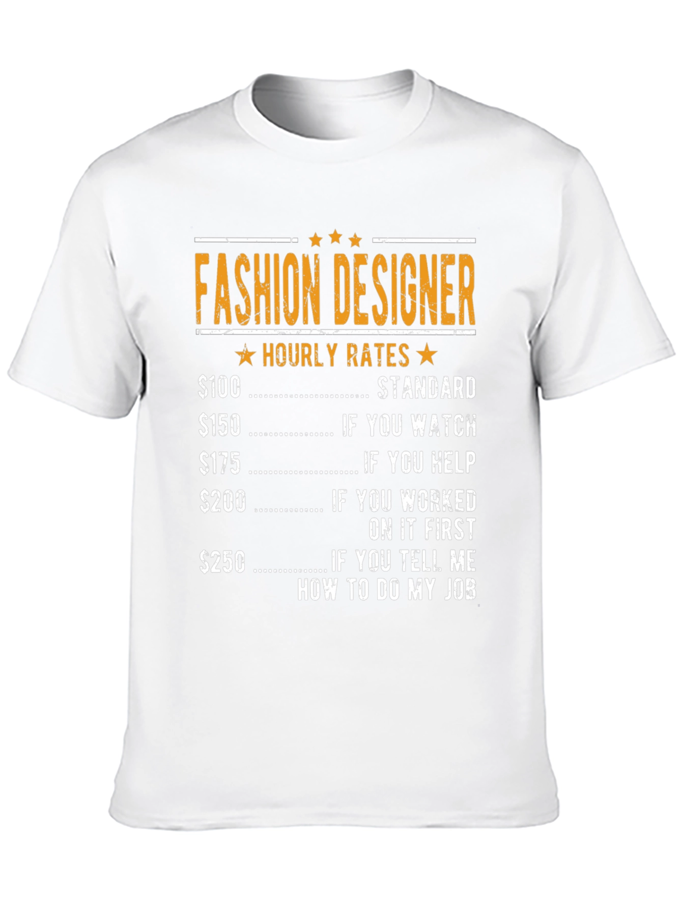 Fashion Designer Hourly Rate Humor T-Shirt