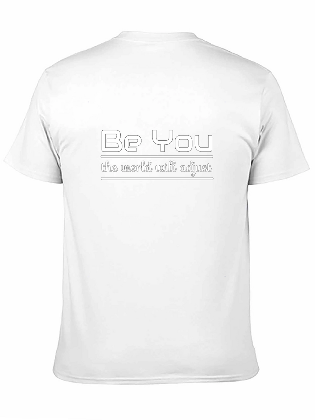 Be You T-Shirt - Inspirational Quote Black Tee