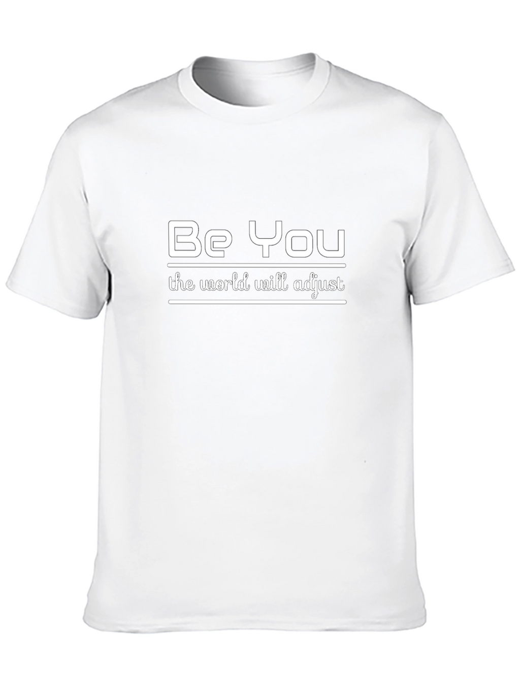 Be You T-Shirt - Inspirational Quote Black Tee