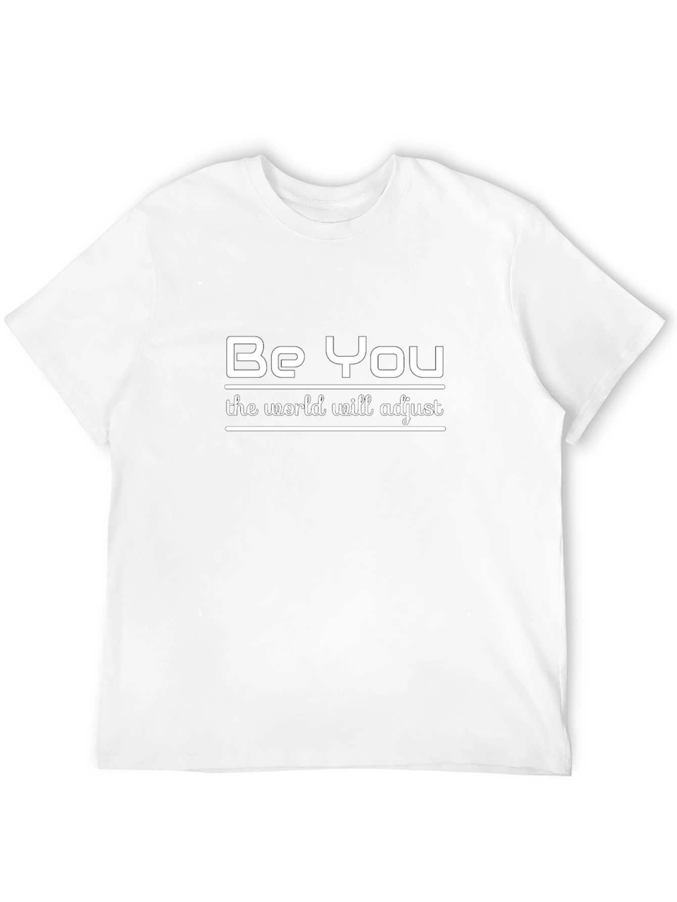 Be You T-Shirt - Inspirational Quote Black Tee