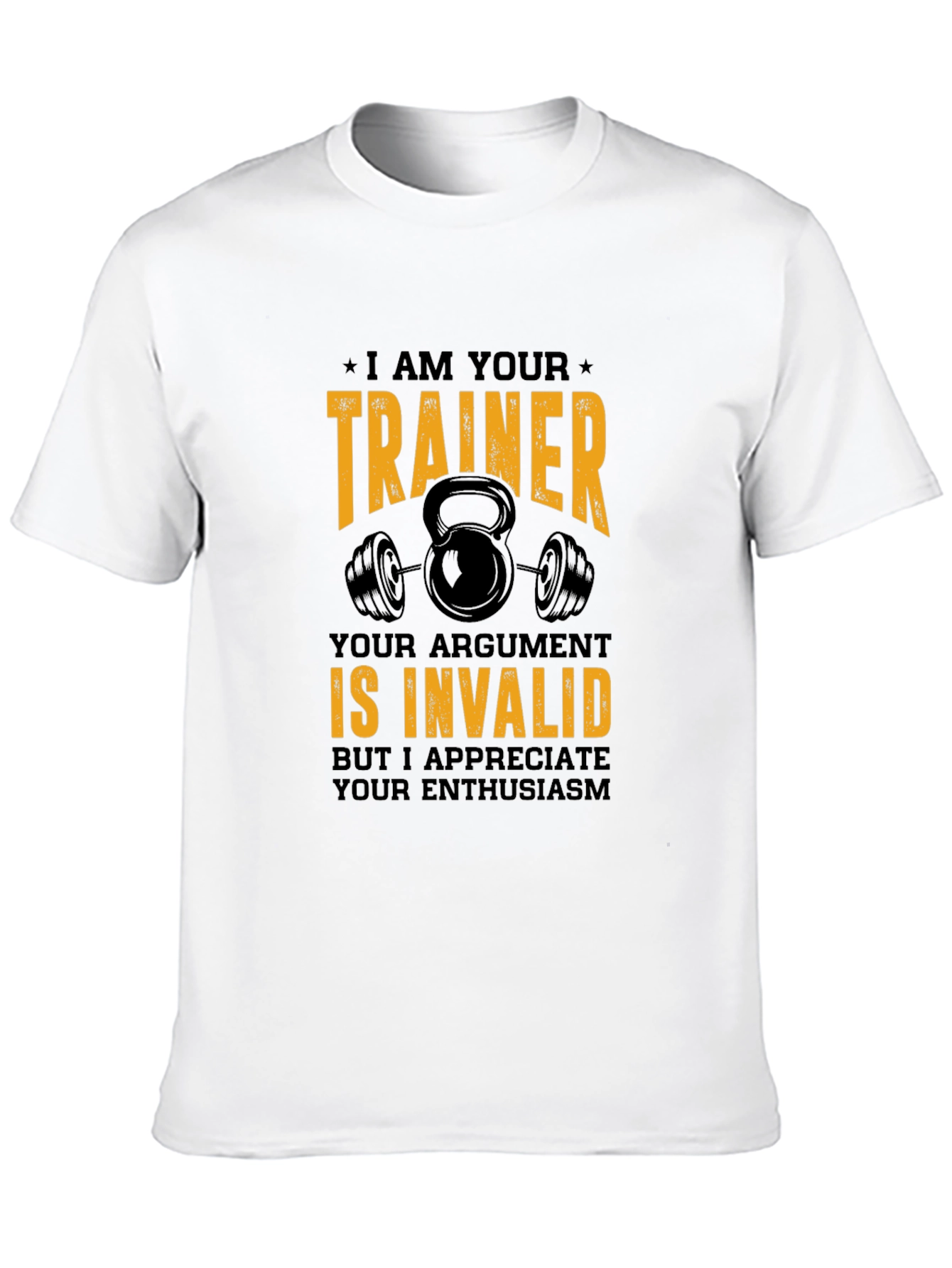 Trainer Argument Invalid T-Shirt Gym Apparel