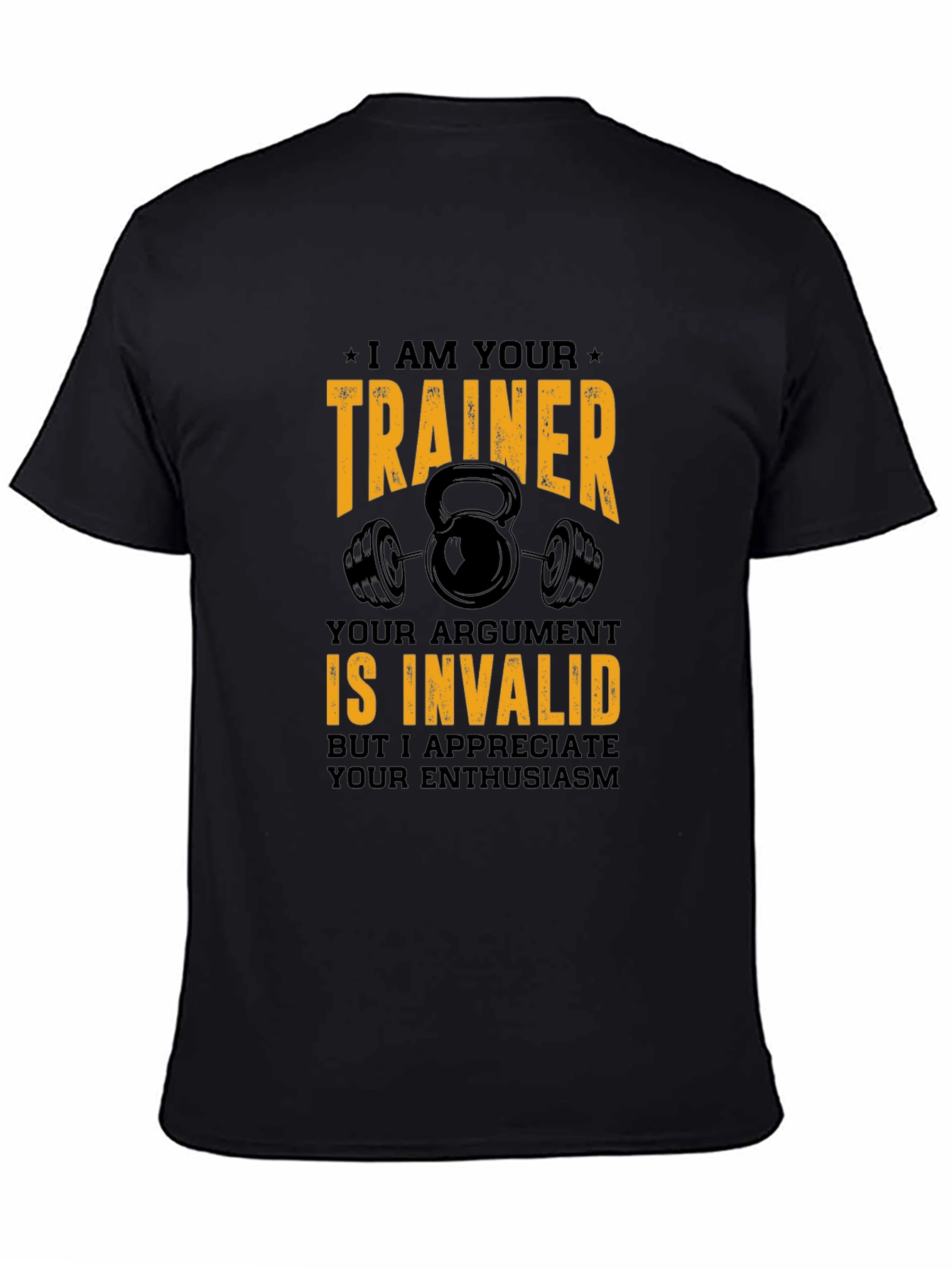 Trainer Argument Invalid T-Shirt Gym Apparel