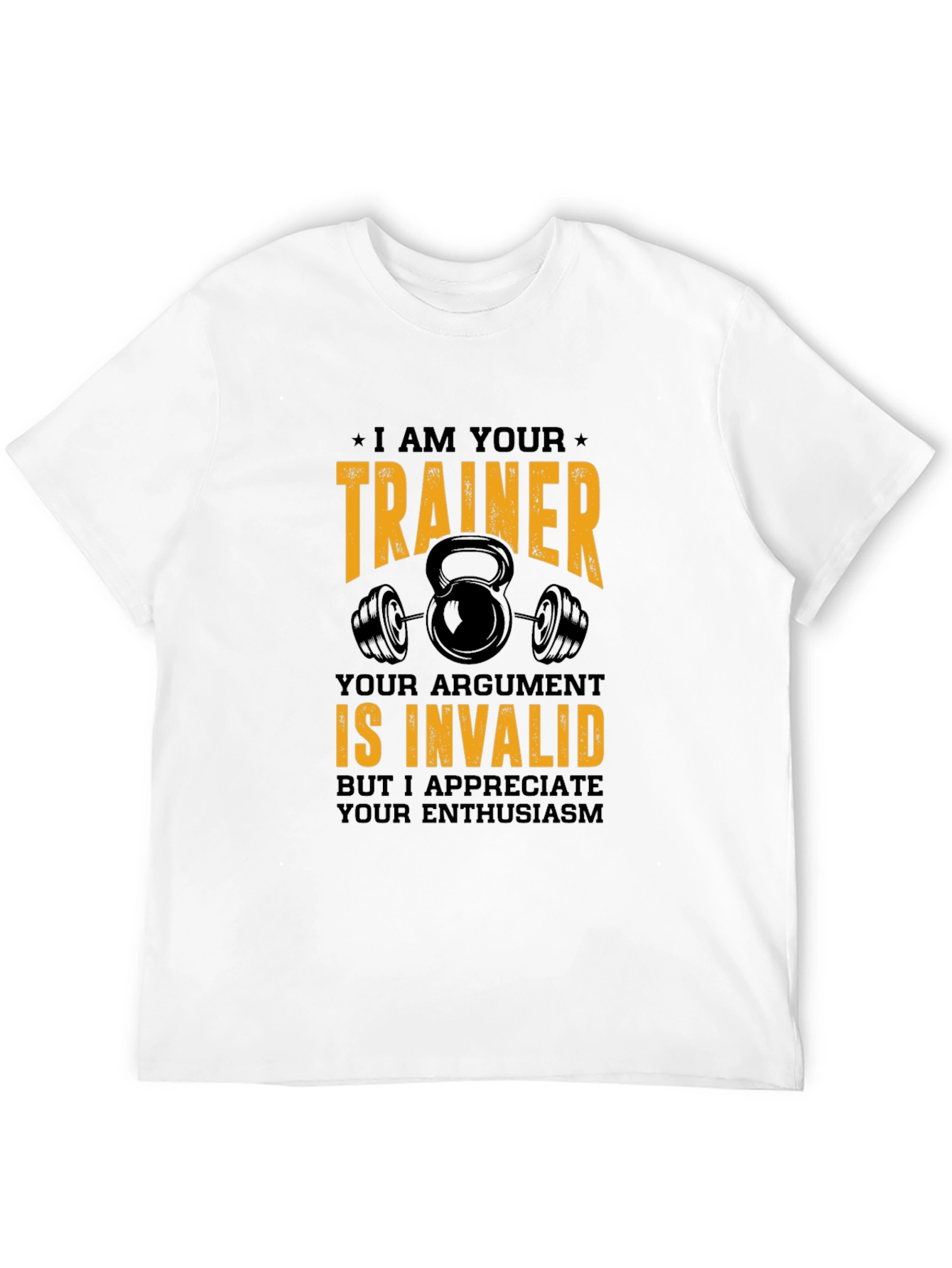 Trainer Argument Invalid T-Shirt Gym Apparel