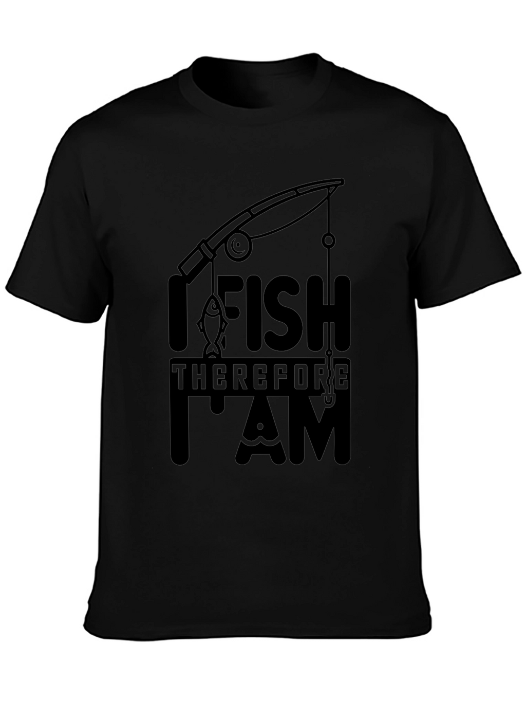 I Fish Therefore I Am Black T-Shirt