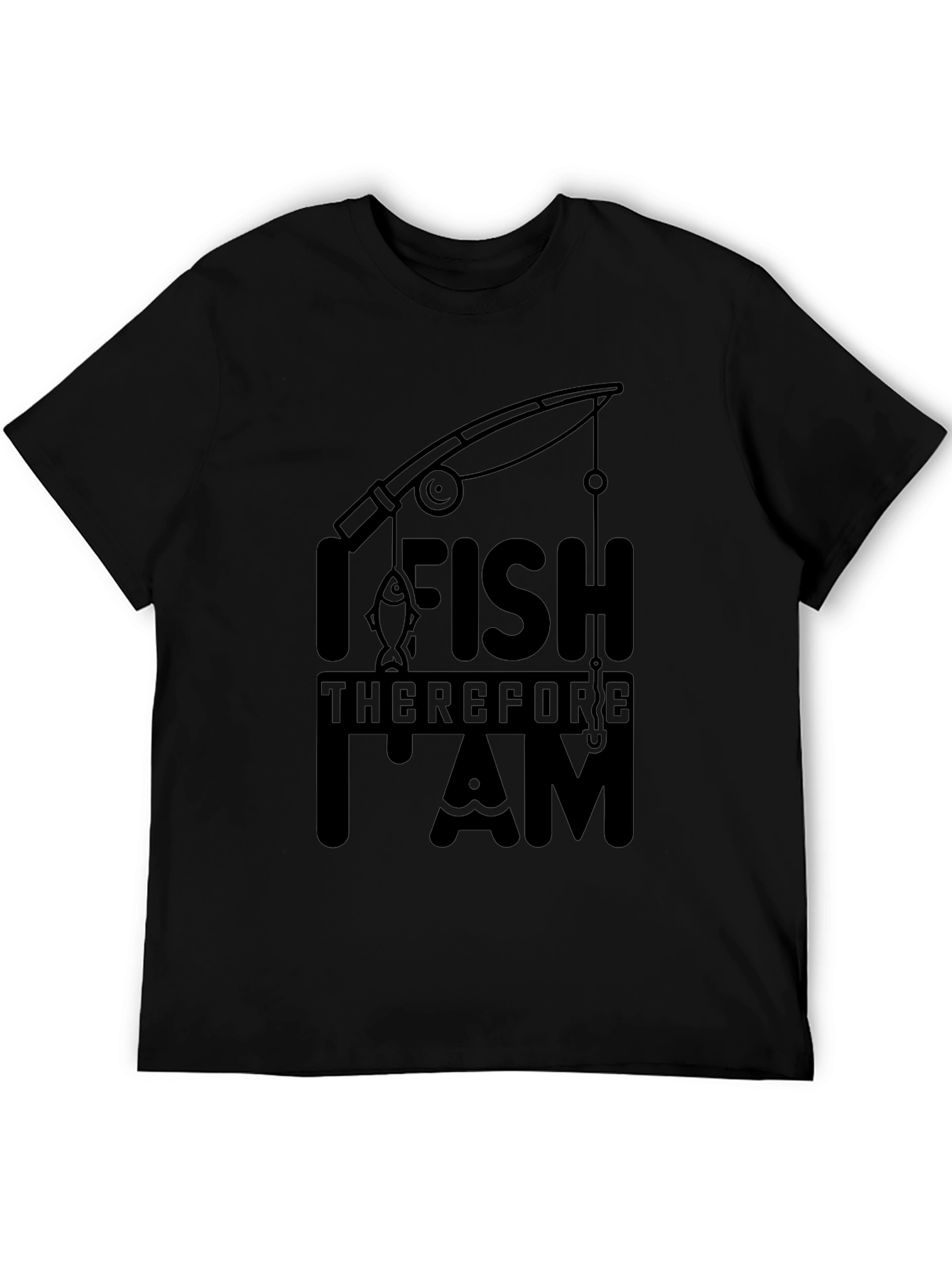 I Fish Therefore I Am Black T-Shirt