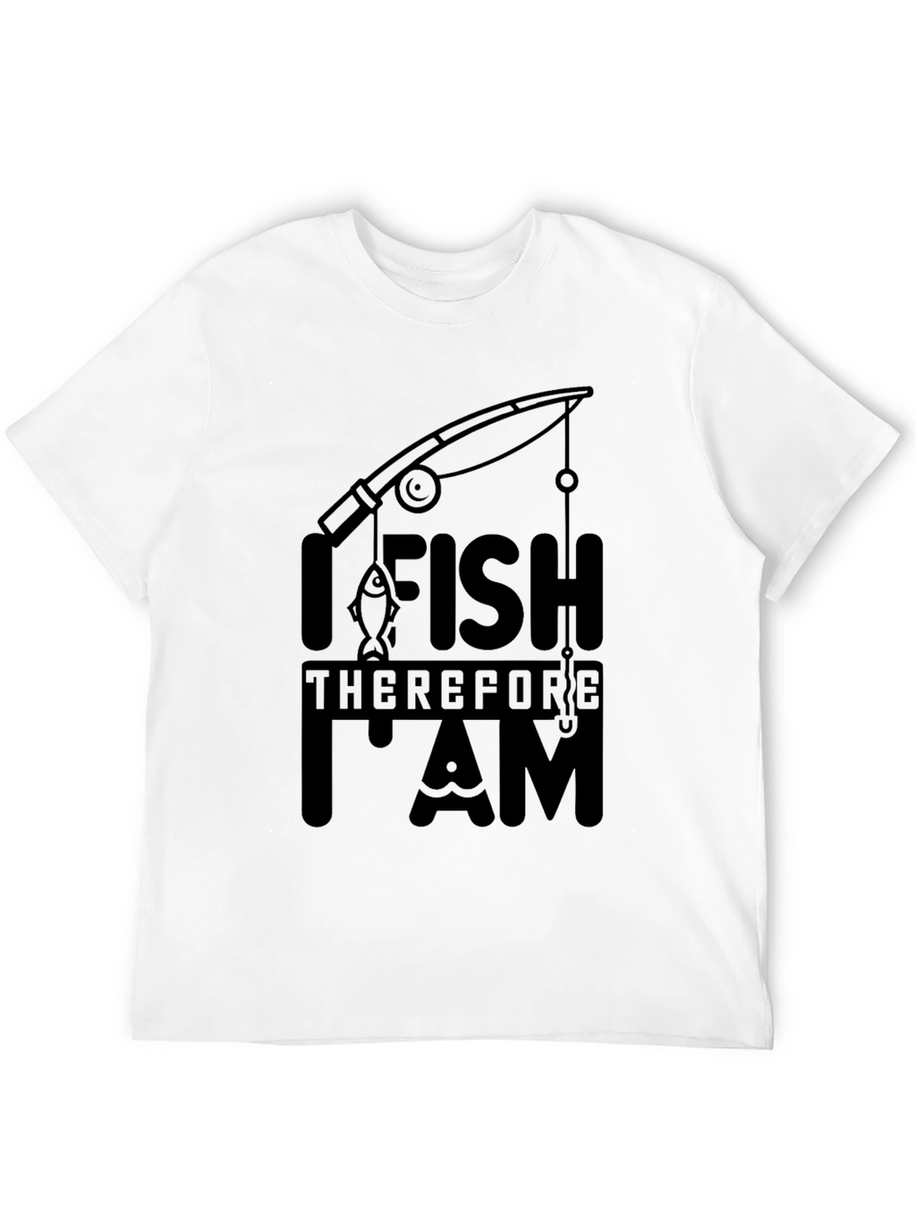 I Fish Therefore I Am Black T-Shirt