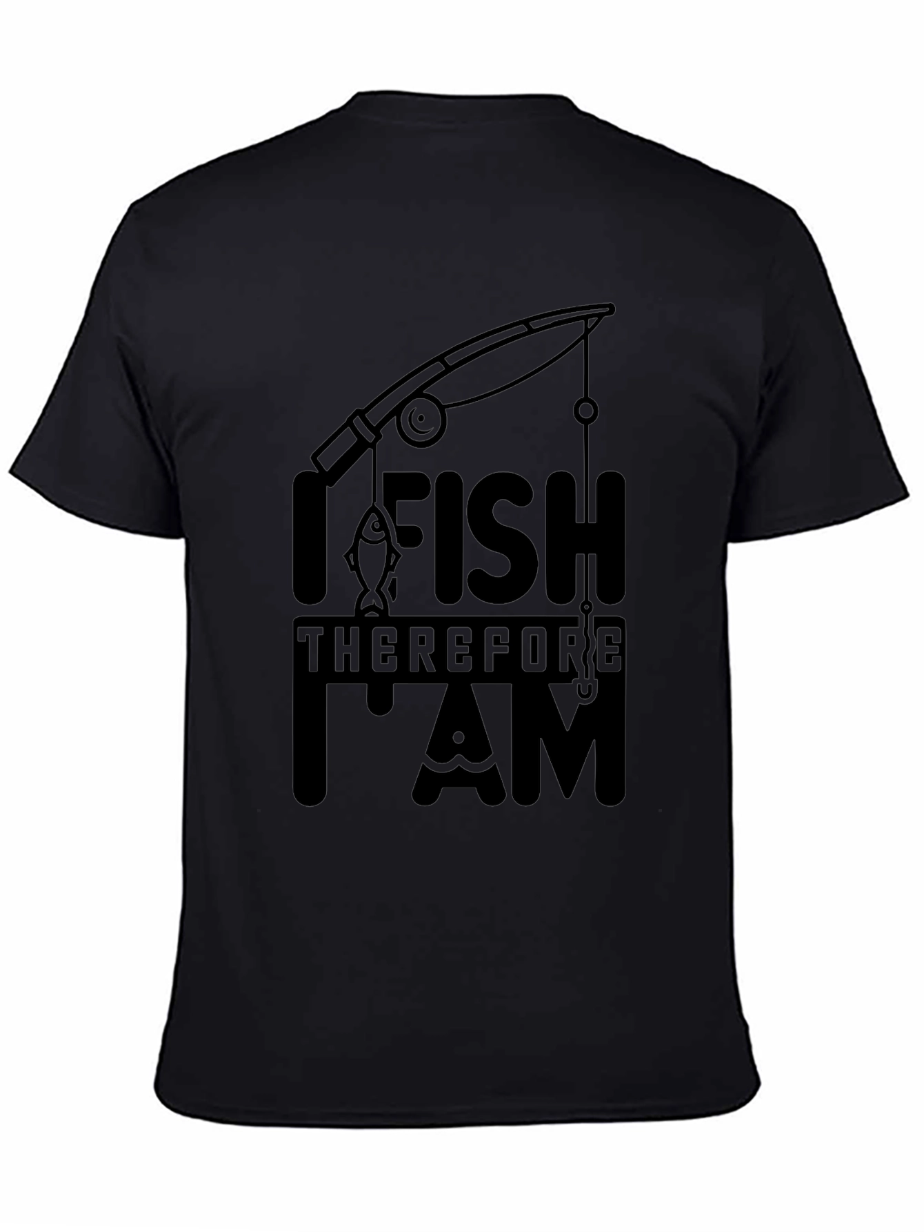 I Fish Therefore I Am Black T-Shirt