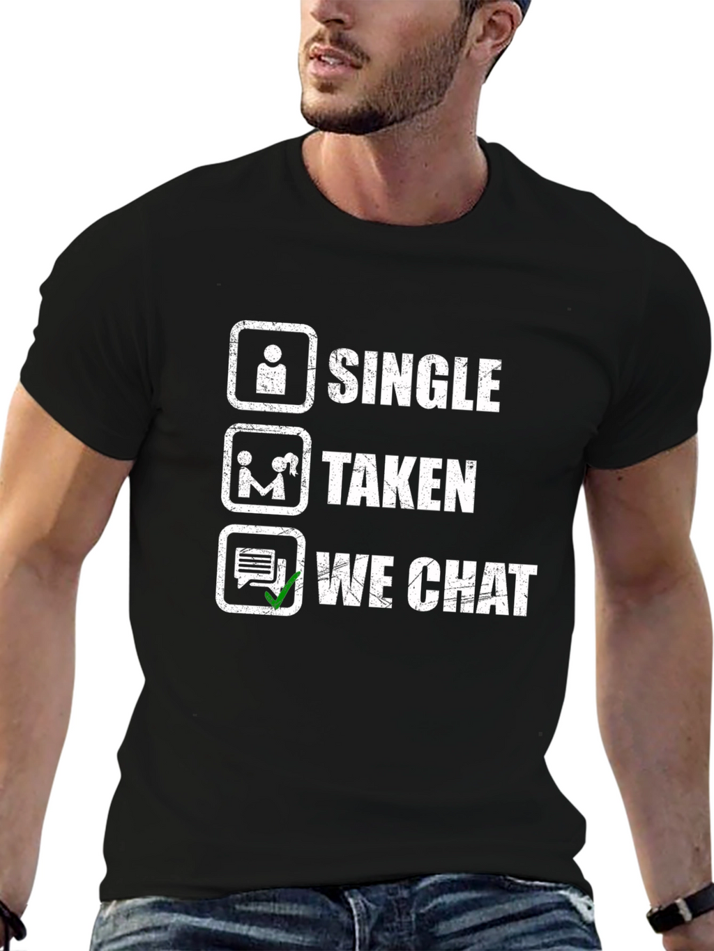 Single Taken We Chat Novelty T-Shirt