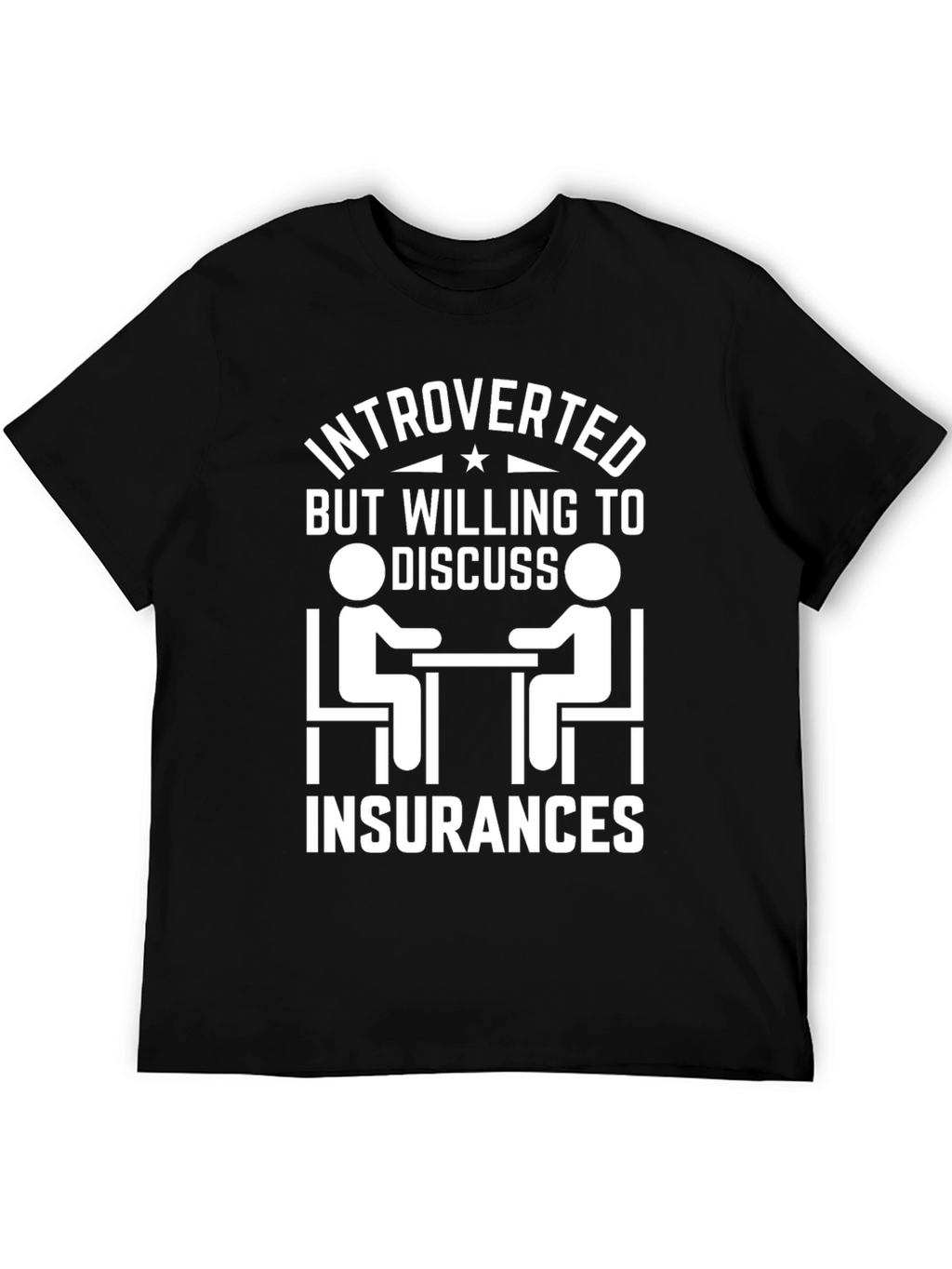 Introverted Insurance T-Shirt