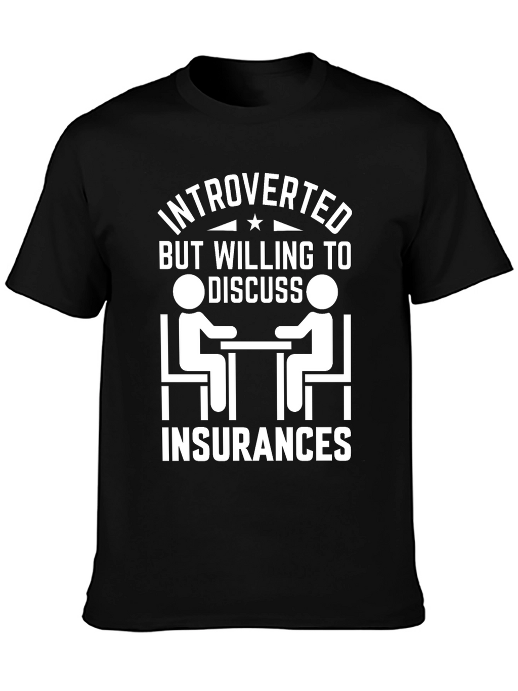 Introverted Insurance T-Shirt