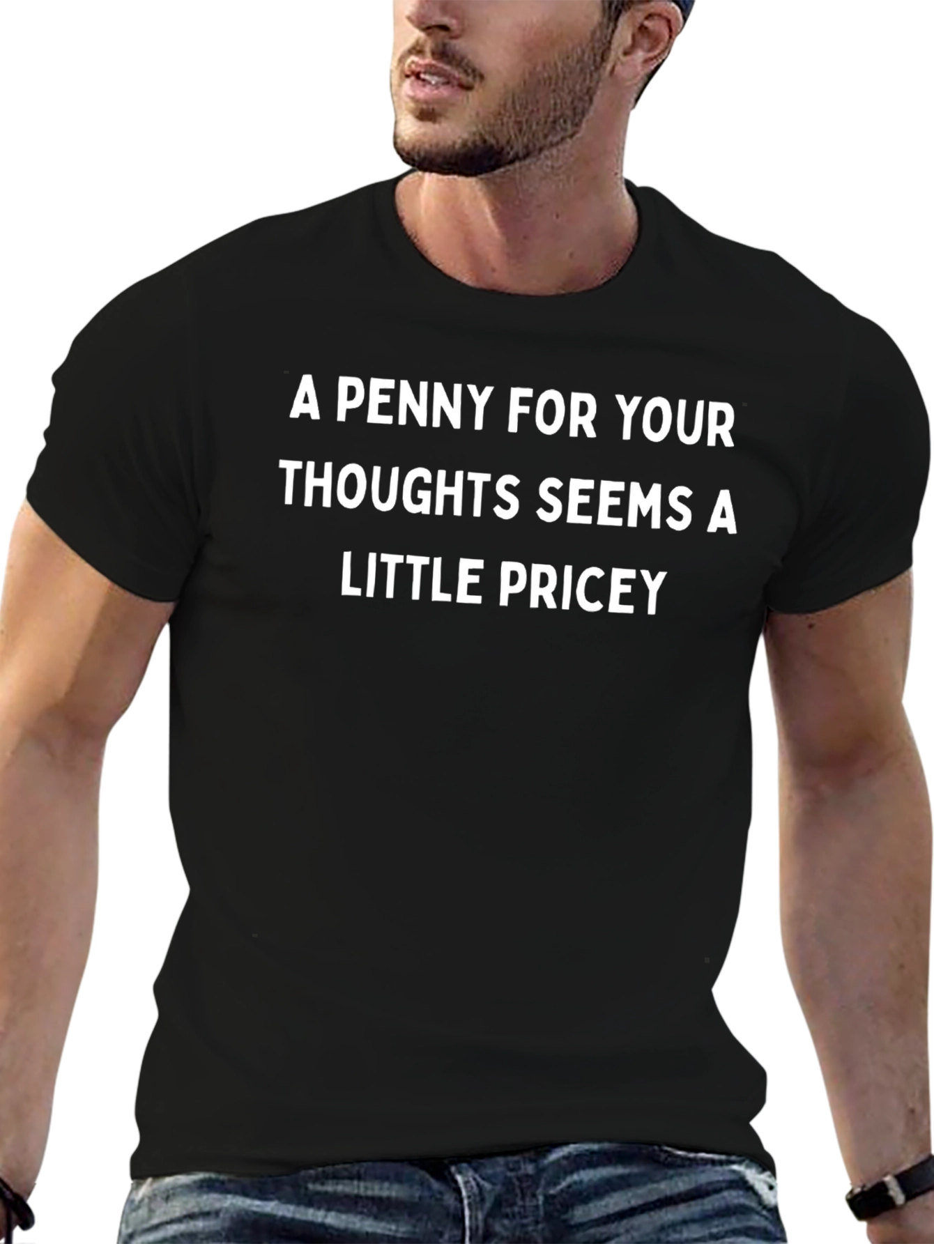 Funny A Penny For Your Thoughts Black T-Shirt