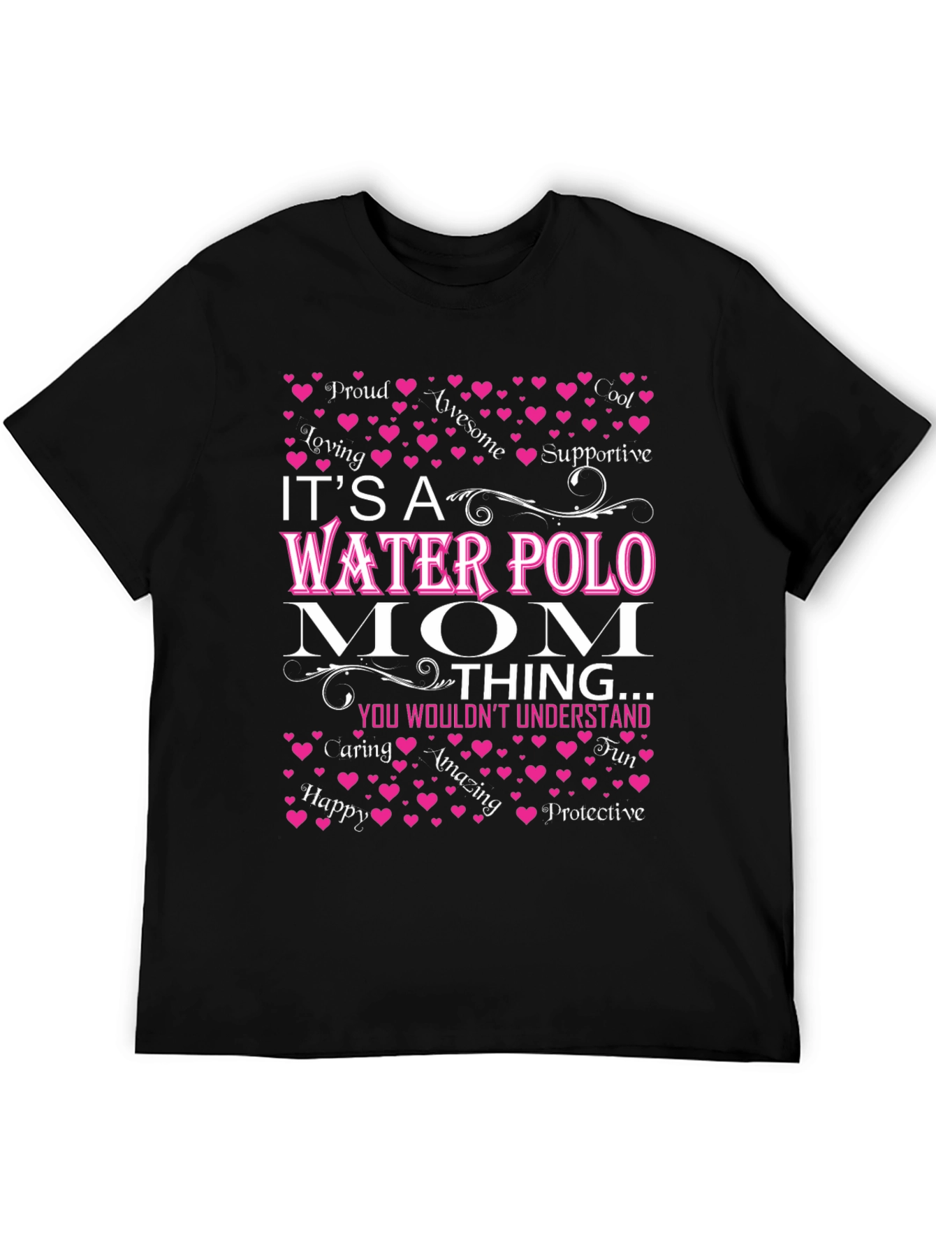 Water Polo Mom T-Shirt - Loving Awesome & Supportive