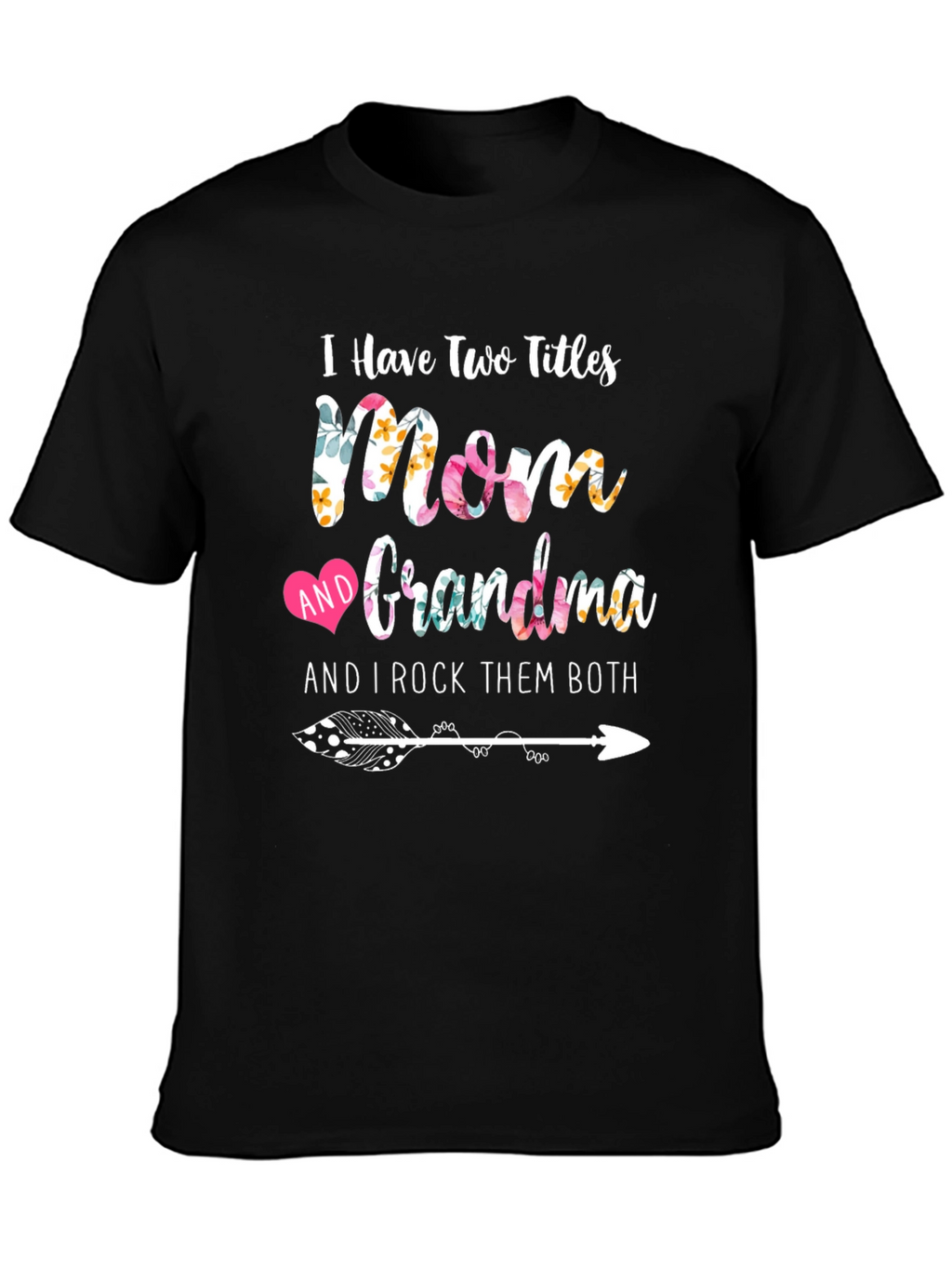 Mom & Grandma T-Shirt