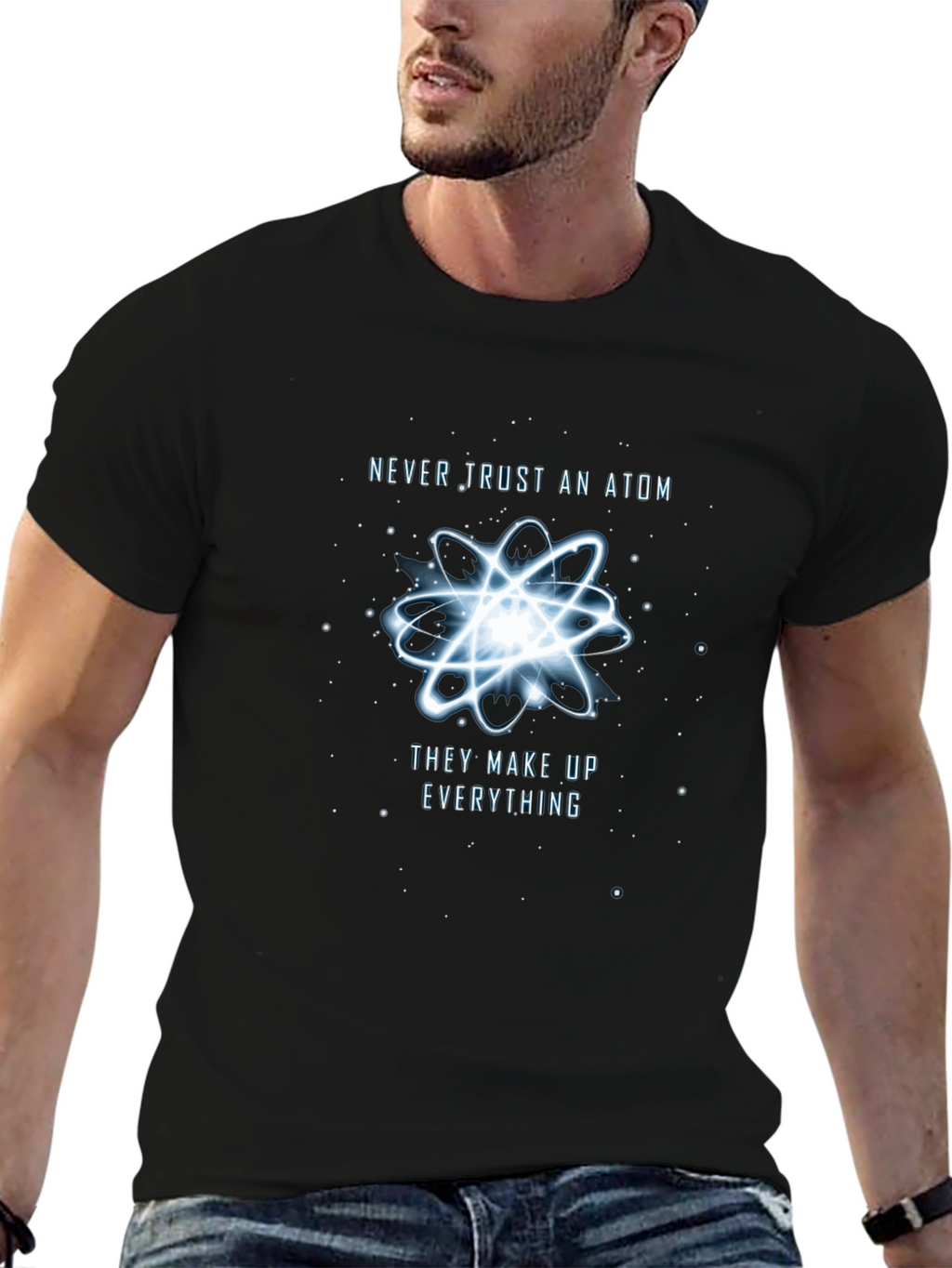Never Trust An Atom T-Shirt