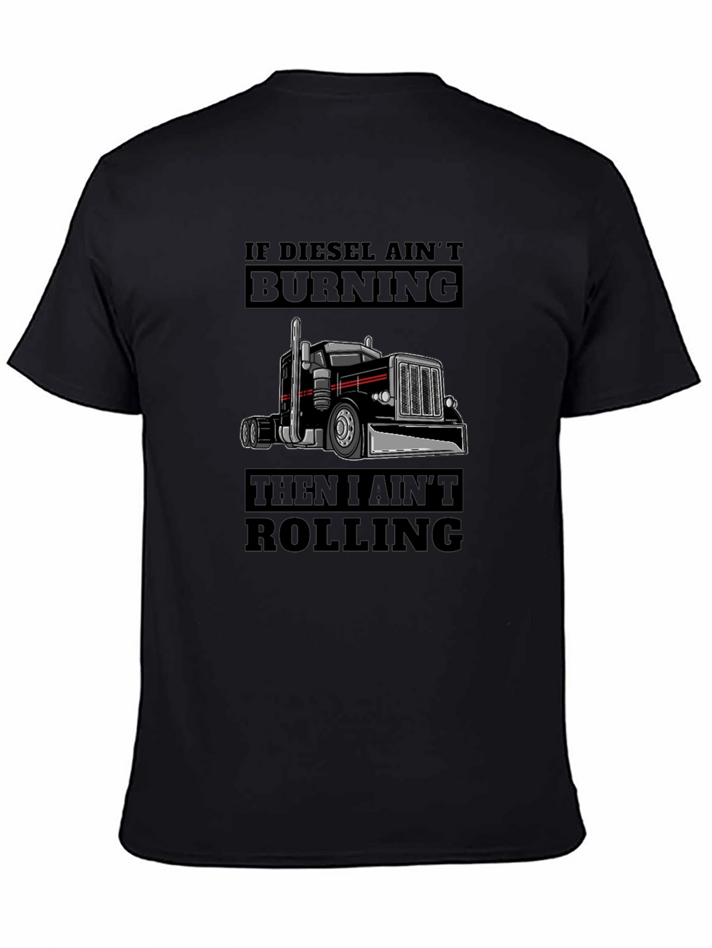 Diesel Aint Burning Trucker T-Shirt
