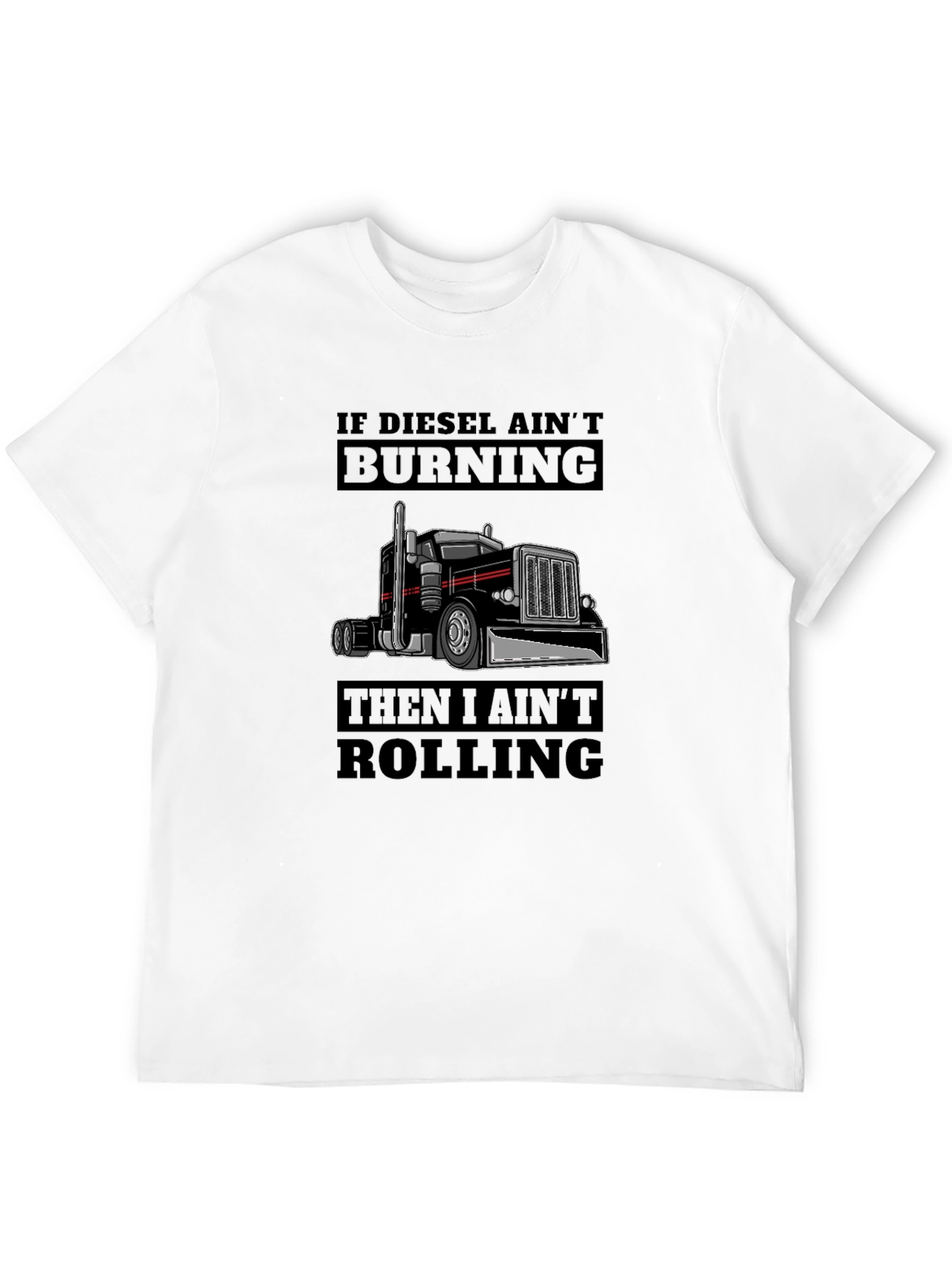 Diesel Aint Burning Trucker T-Shirt