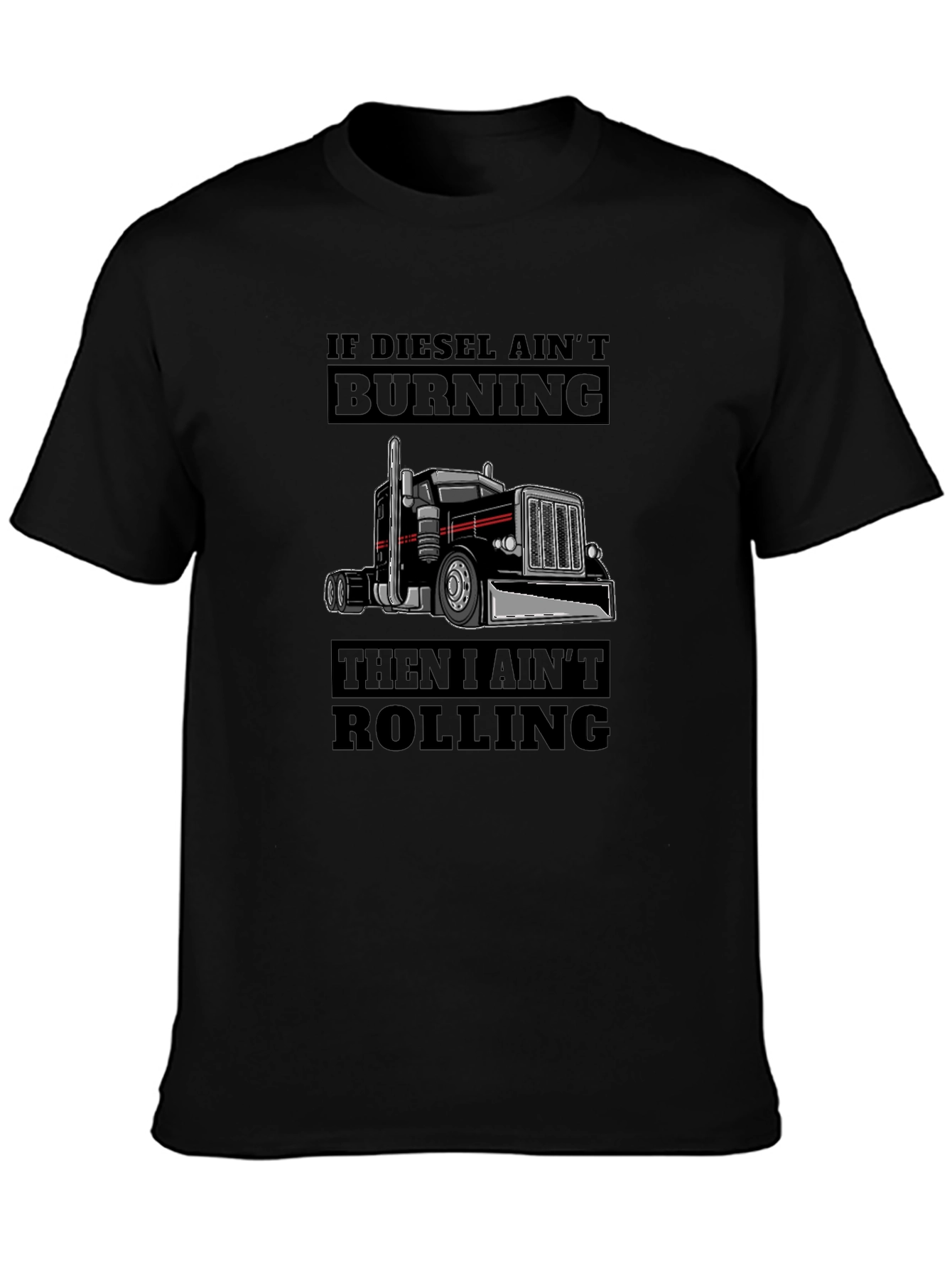 Diesel Aint Burning Trucker T-Shirt