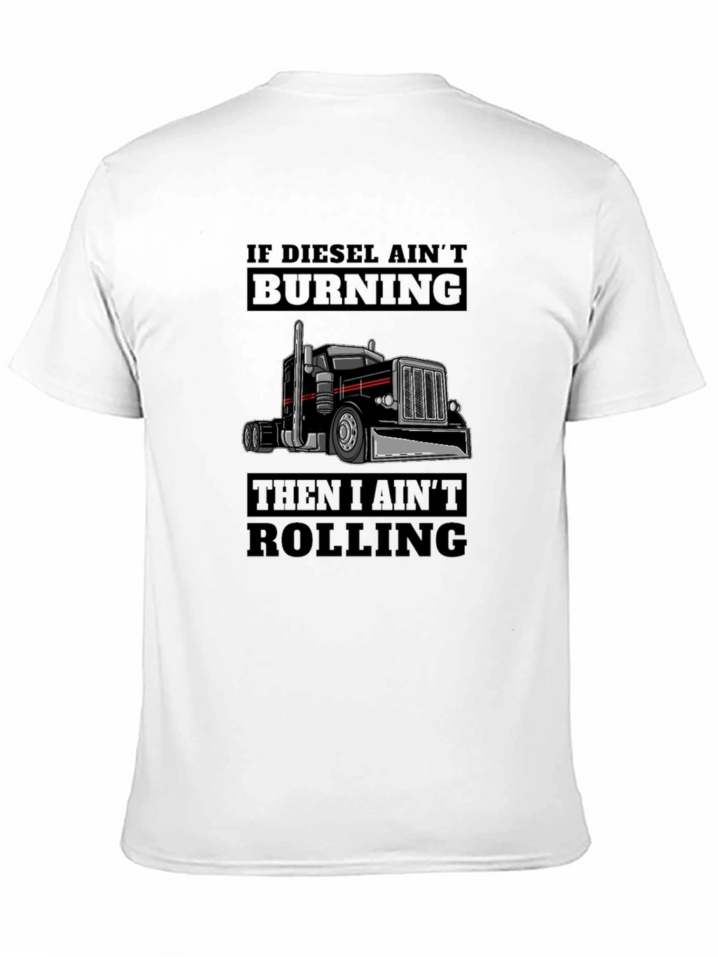 Diesel Aint Burning Trucker T-Shirt