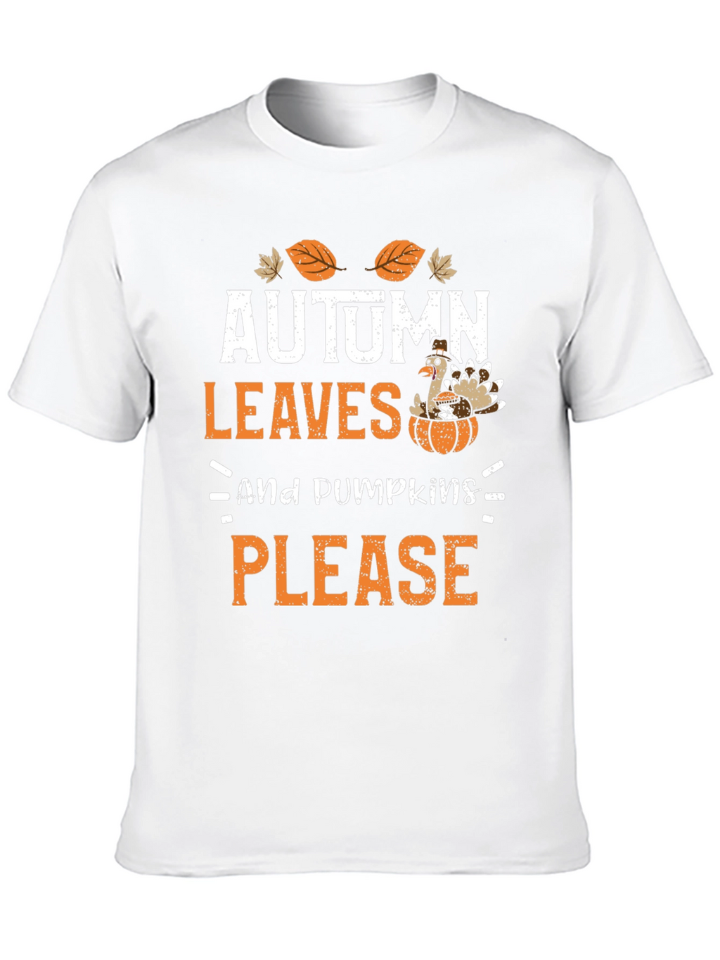 Autumn Leaves & Pumpkins Please Thanksgiving T-Shirt