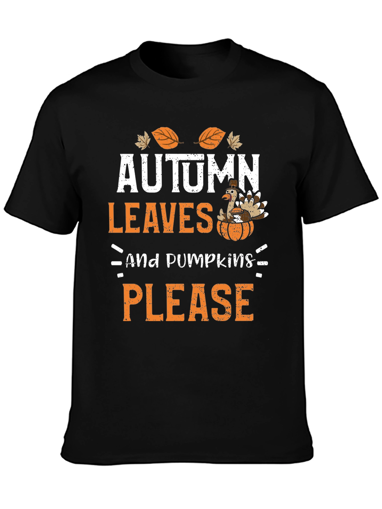 Autumn Leaves & Pumpkins Please Thanksgiving T-Shirt