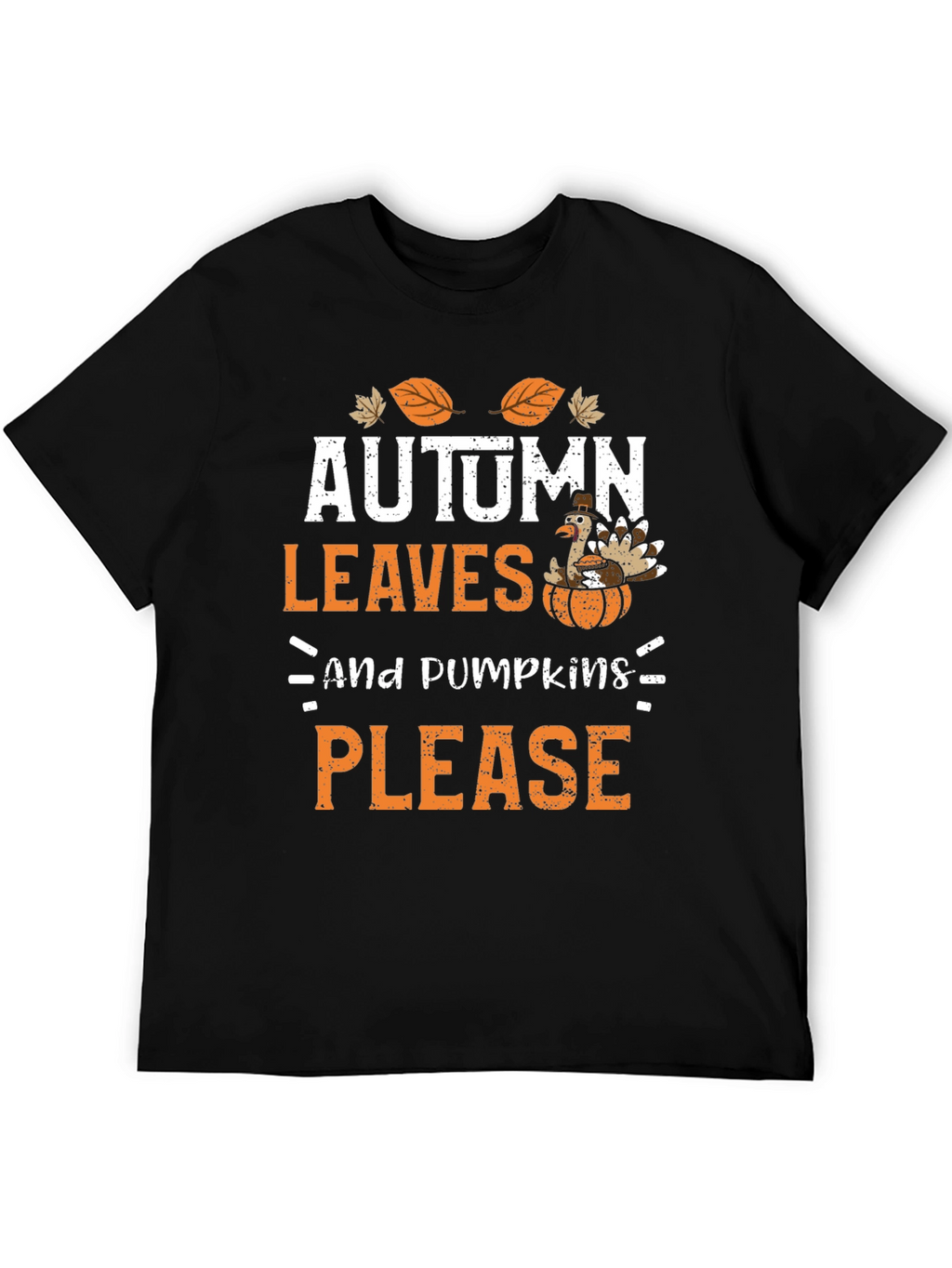 Autumn Leaves & Pumpkins Please Thanksgiving T-Shirt